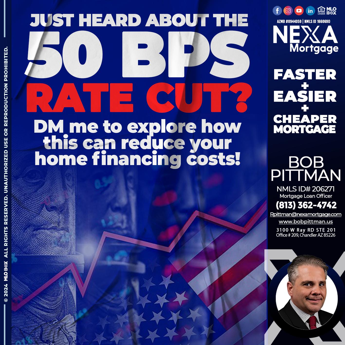 50 BPS - Bob Pittman -Mortgage Loan Officer