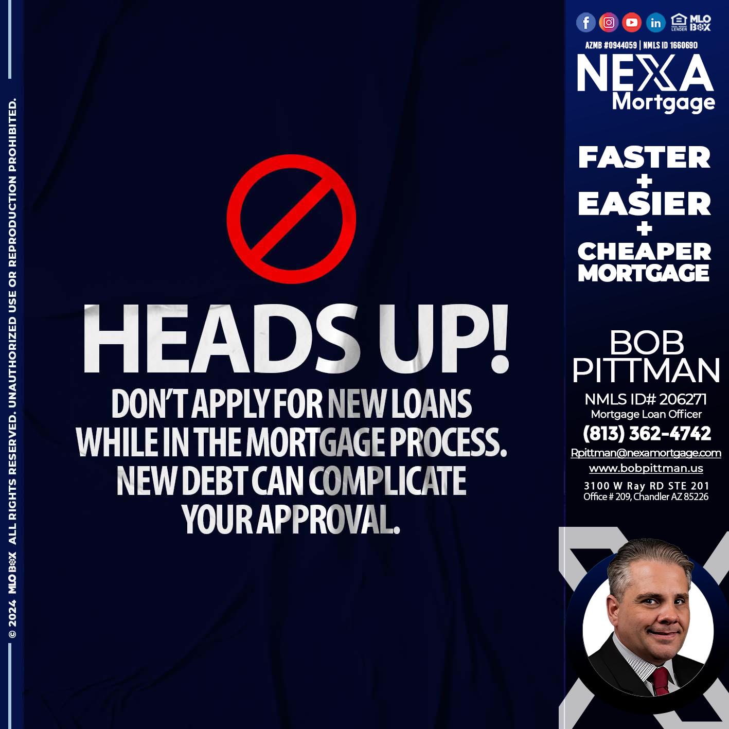 heads up - Bob Pittman -Mortgage Loan Officer