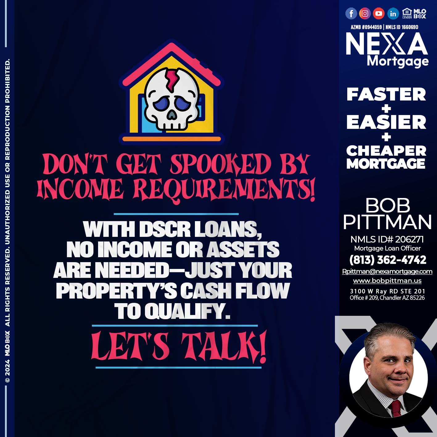 DONT GET SPOOKED - Bob Pittman -Mortgage Loan Officer