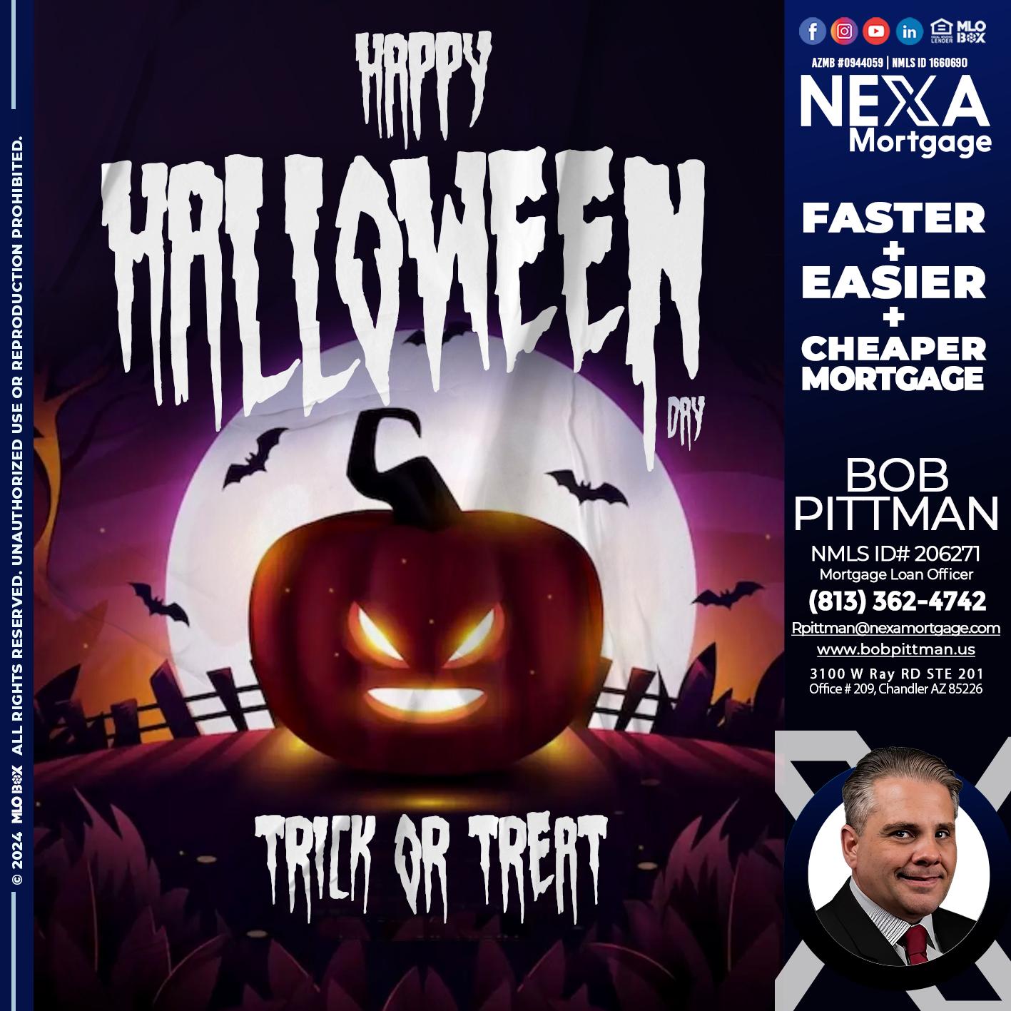 HAPPY HALLOWEEN DAY - Bob Pittman -Mortgage Loan Officer