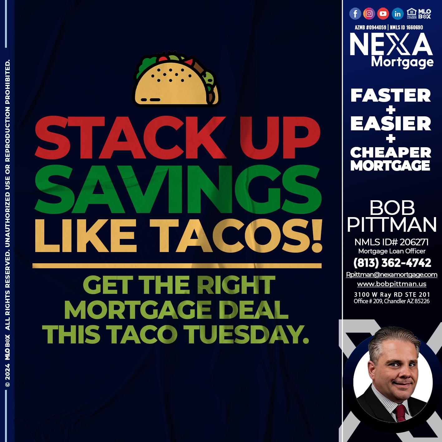 STACK UP SAVINGS - Bob Pittman -Mortgage Loan Officer