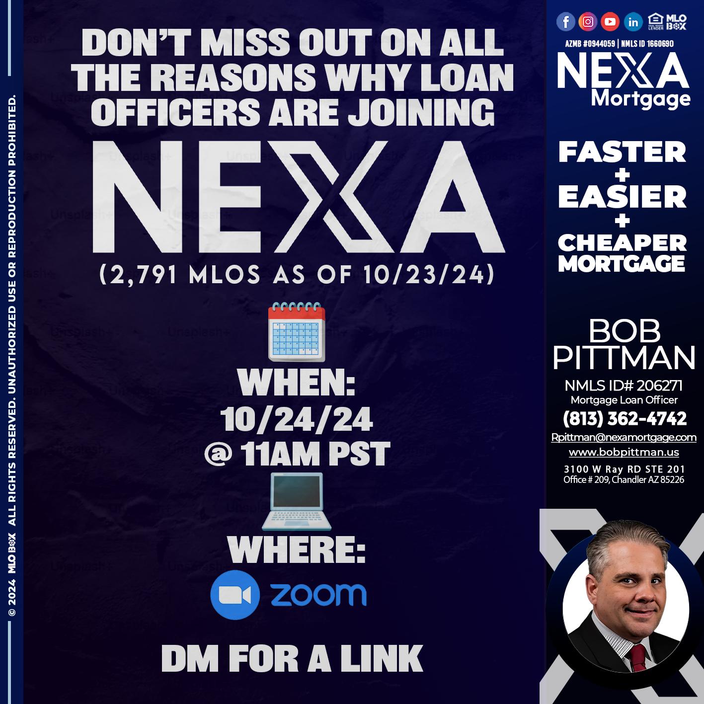 WHY NEXA - Bob Pittman -Mortgage Loan Officer