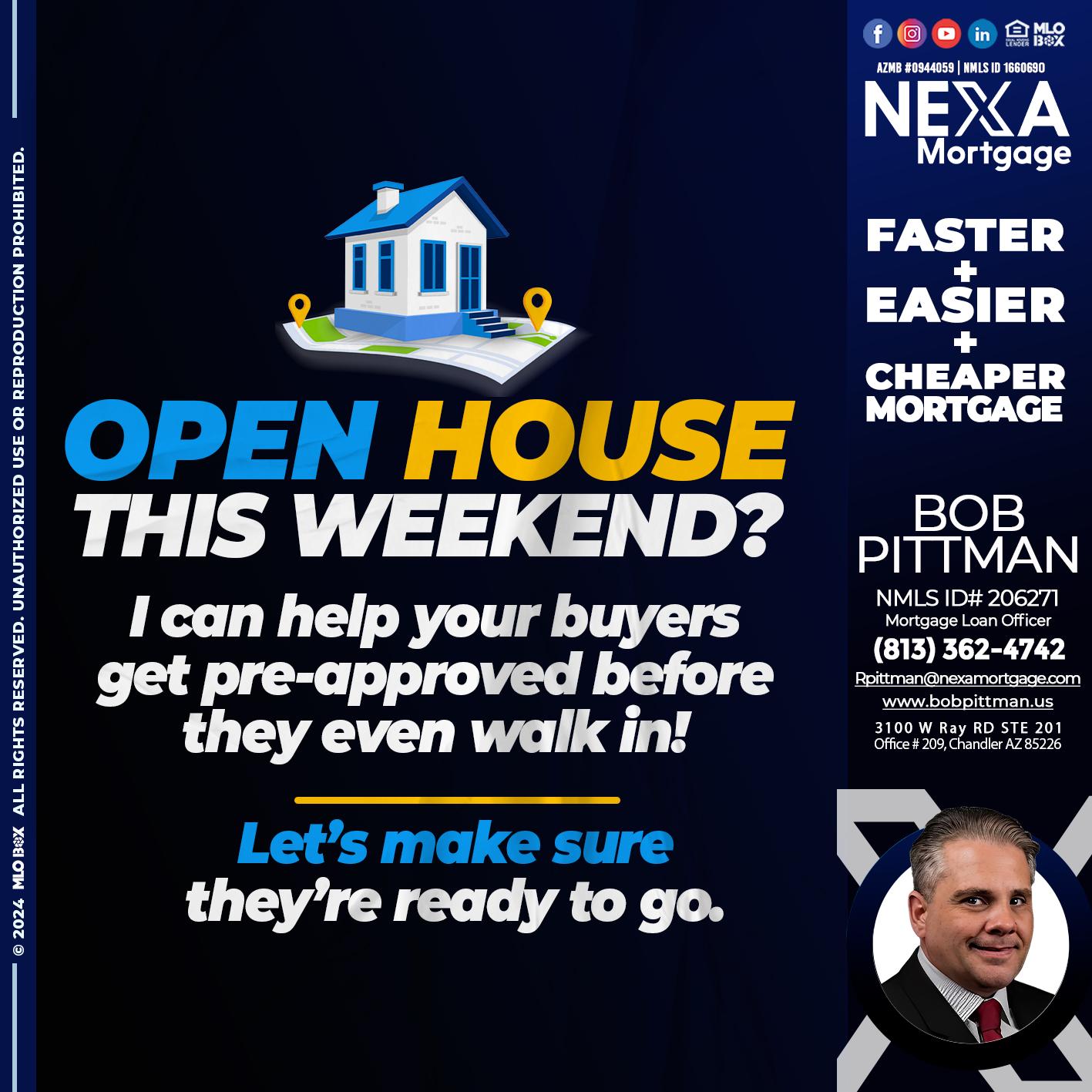 open house - Bob Pittman -Mortgage Loan Officer