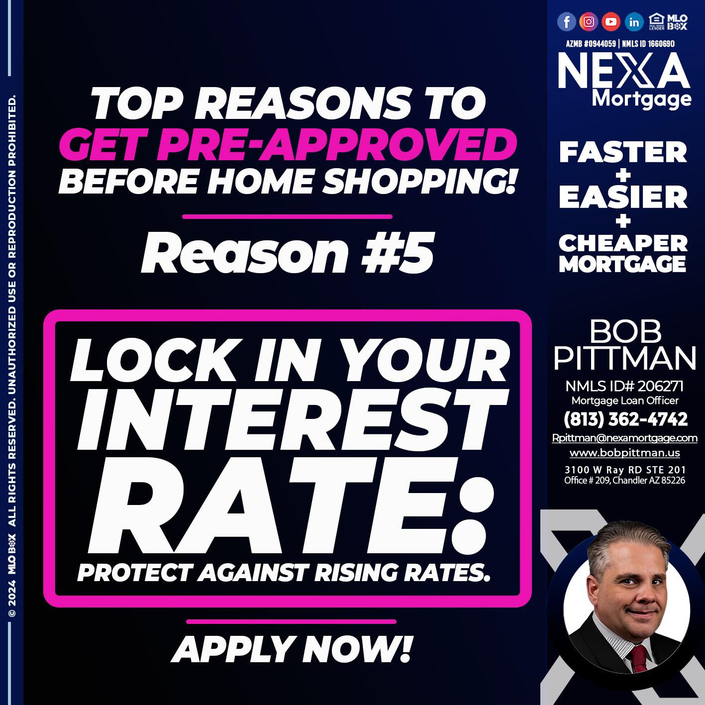 REASON 5 - Bob Pittman -Mortgage Loan Officer