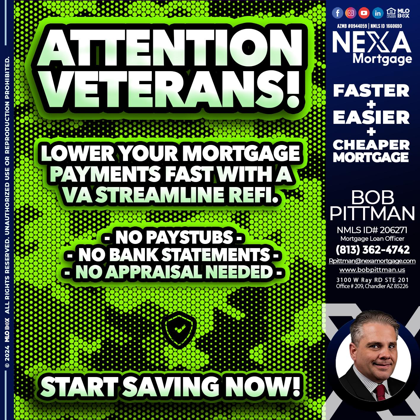 ATTENTION VETERANS - Bob Pittman -Mortgage Loan Officer