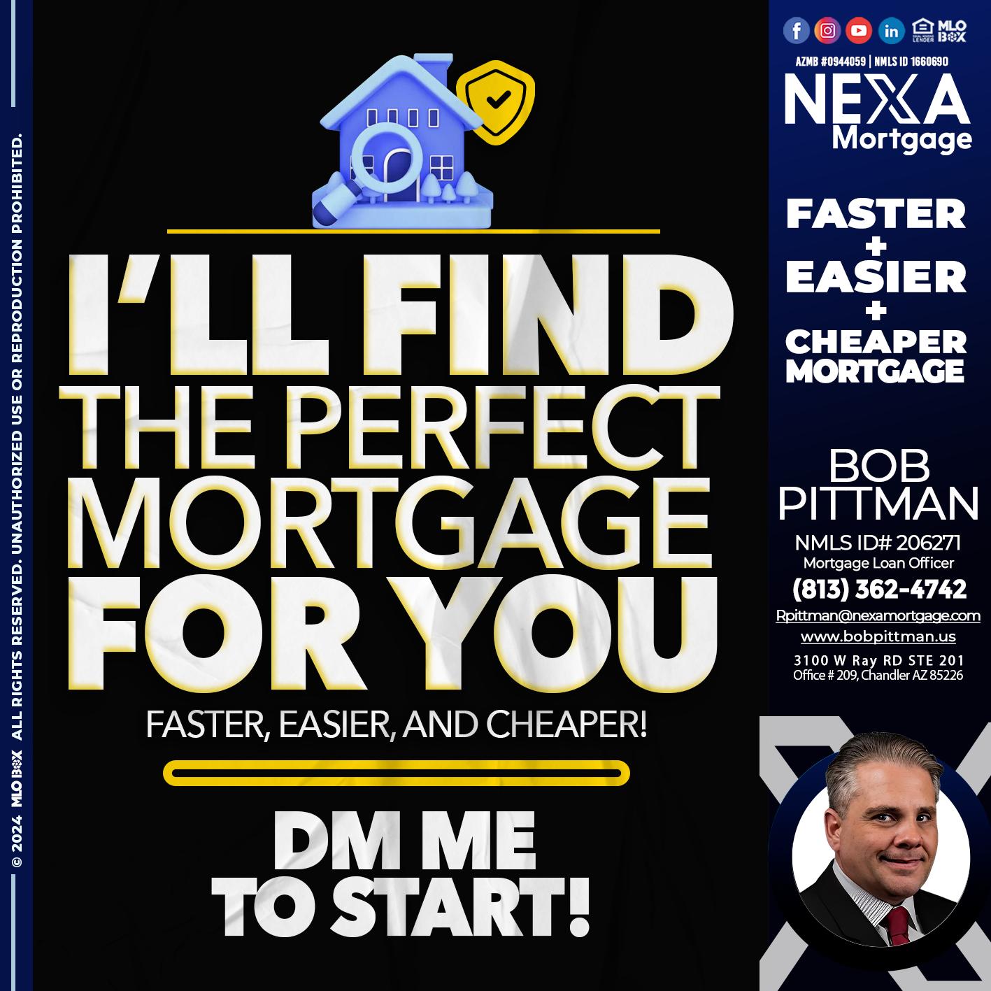 I WILL FIND YOU - Bob Pittman -Mortgage Loan Officer