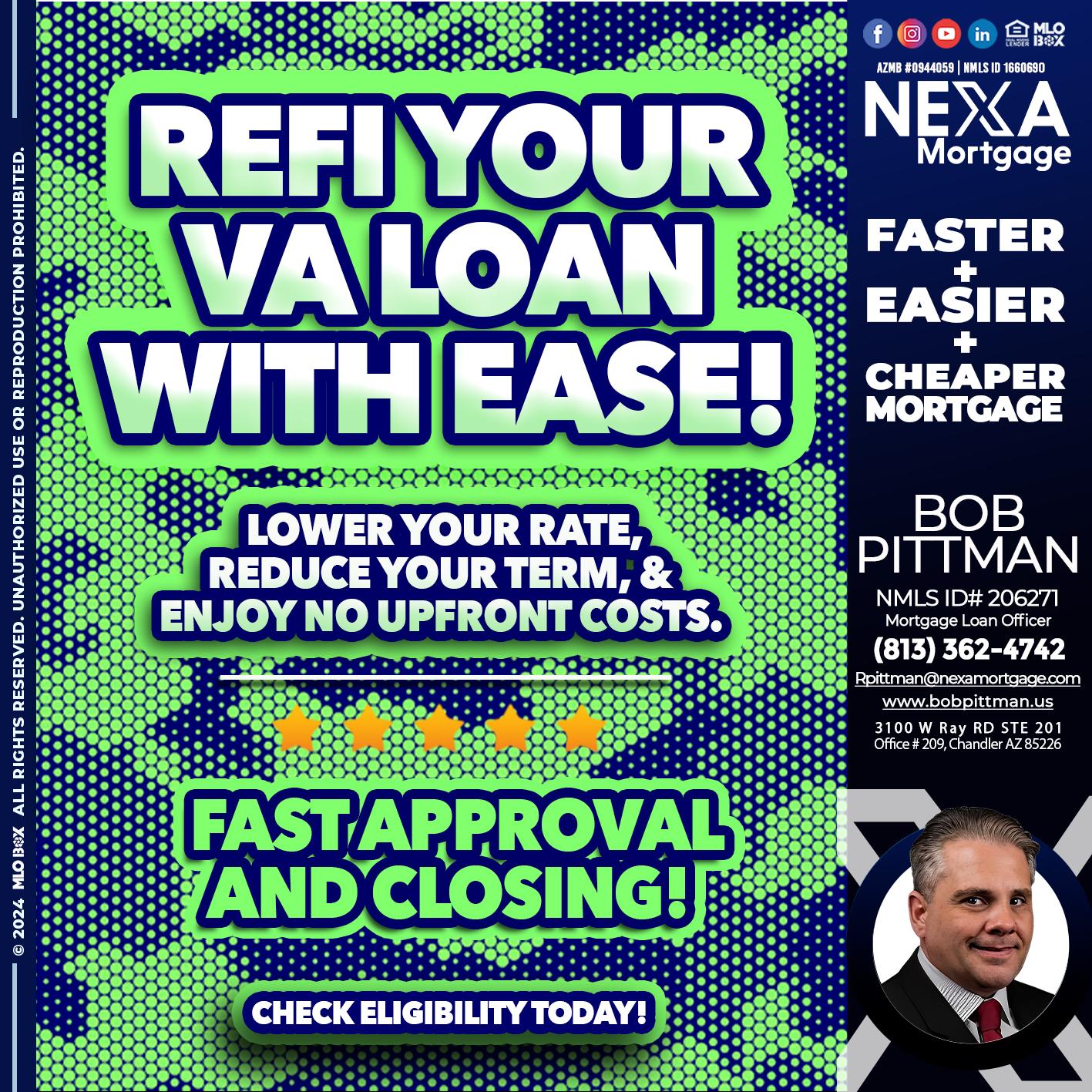 REFI YOUR VA LOAN - Bob Pittman -Mortgage Loan Officer