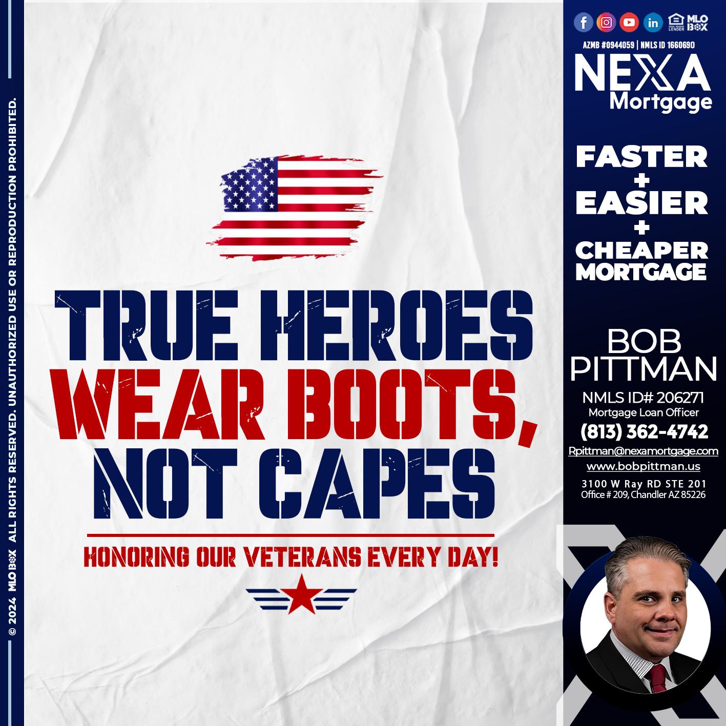 TRUE HEROES - Bob Pittman -Mortgage Loan Officer