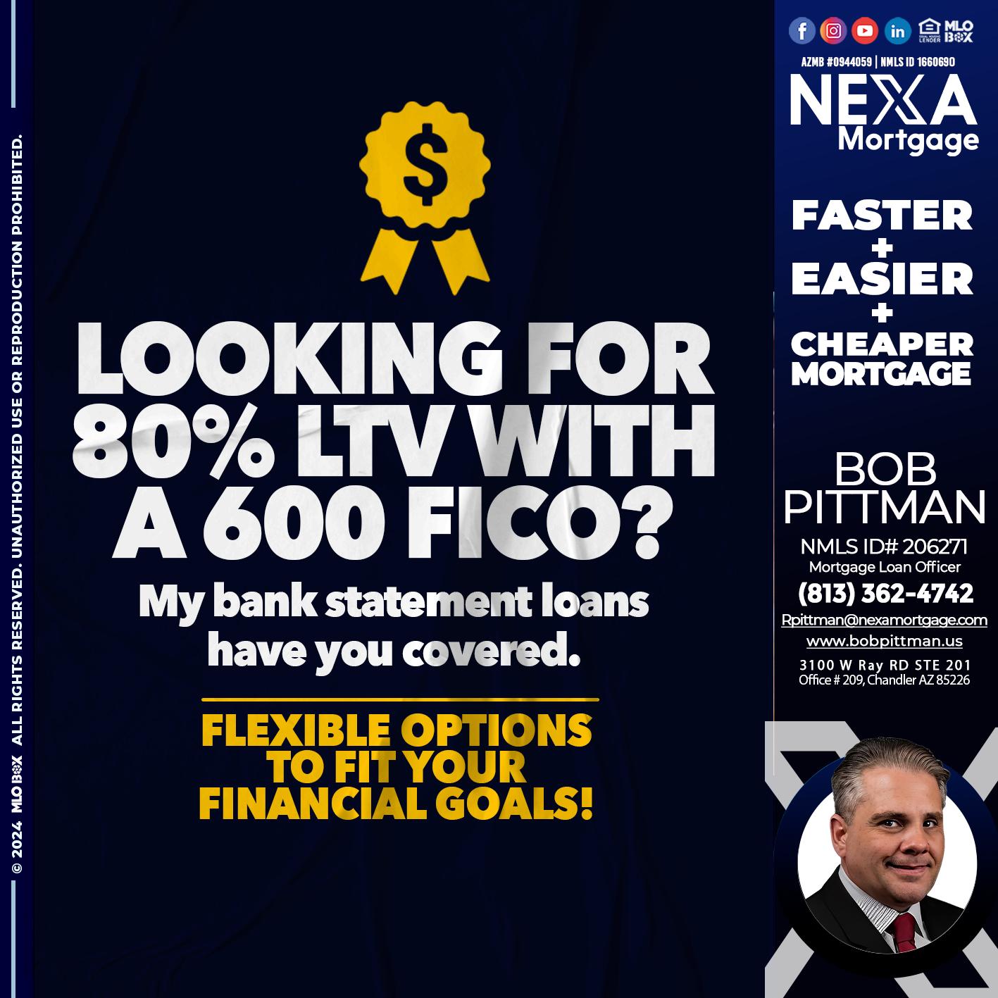LOOKING 80% - Bob Pittman -Mortgage Loan Officer