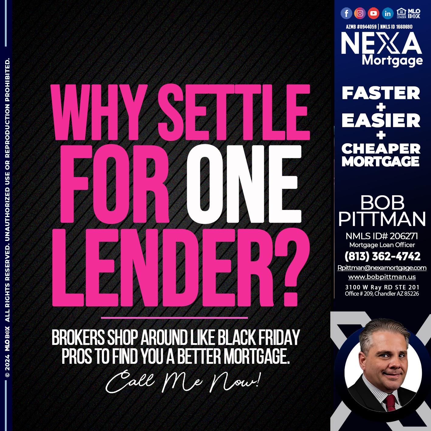 WHY SETTLE - Bob Pittman -Mortgage Loan Officer