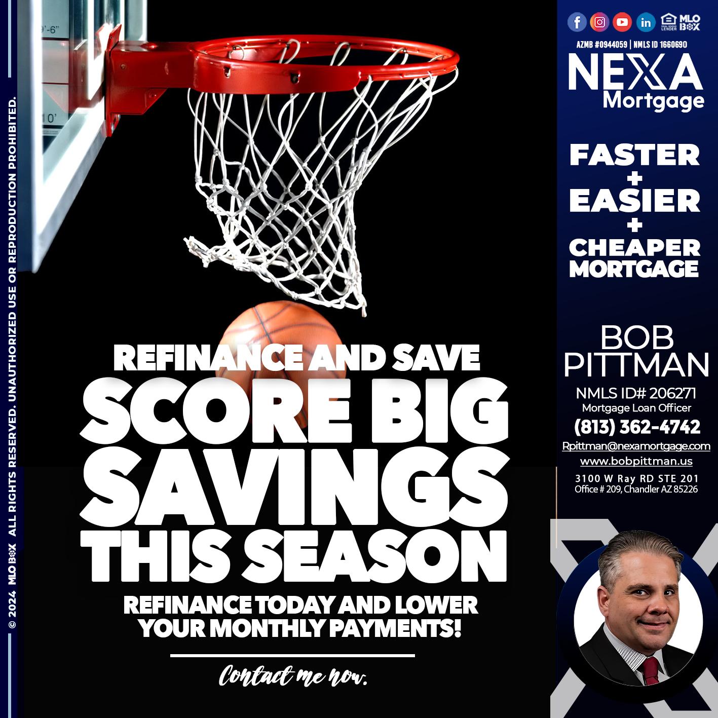 SCORE SAVINGS - Bob Pittman -Mortgage Loan Officer