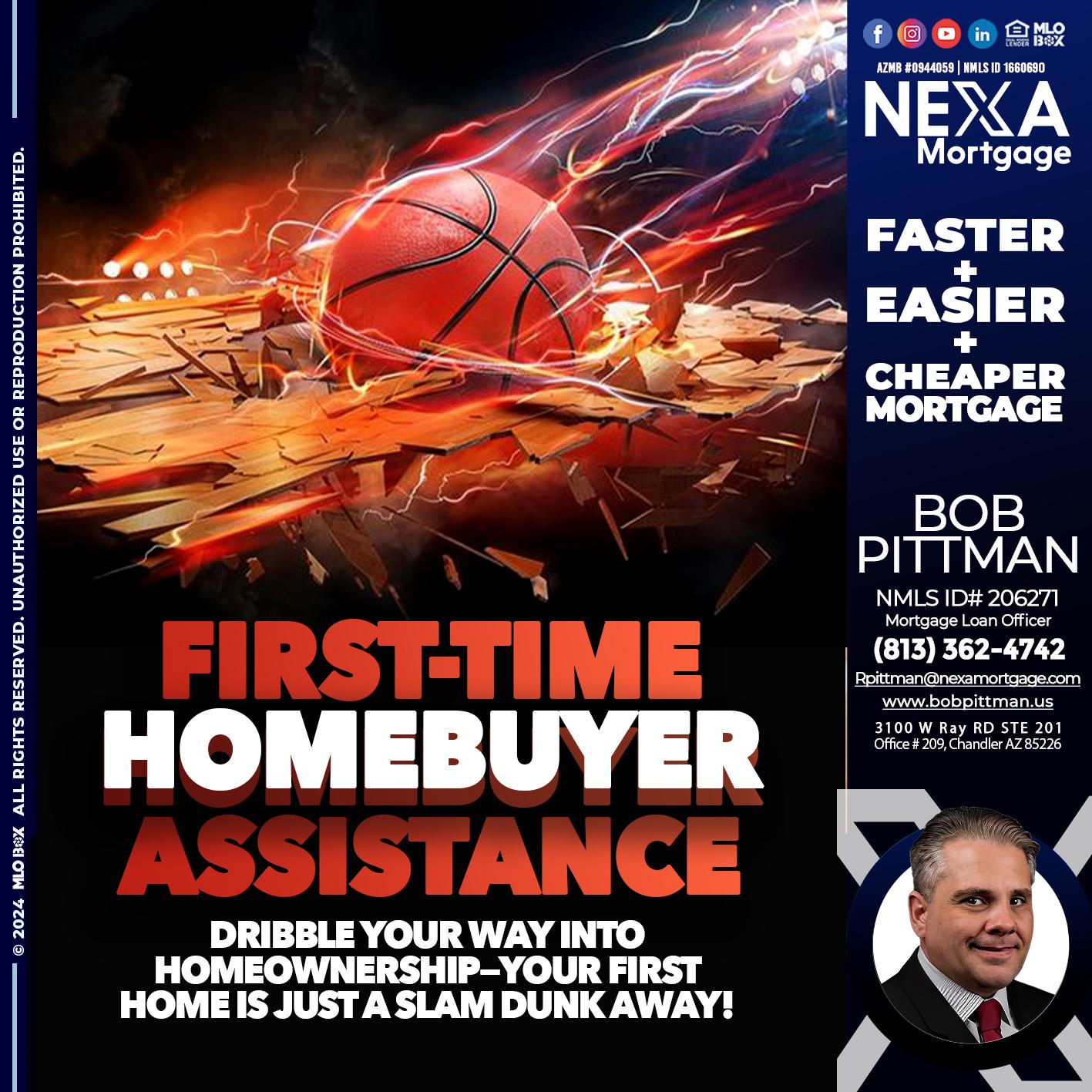 FIRST TIME HOME BUYER DP - Bob Pittman -Mortgage Loan Officer