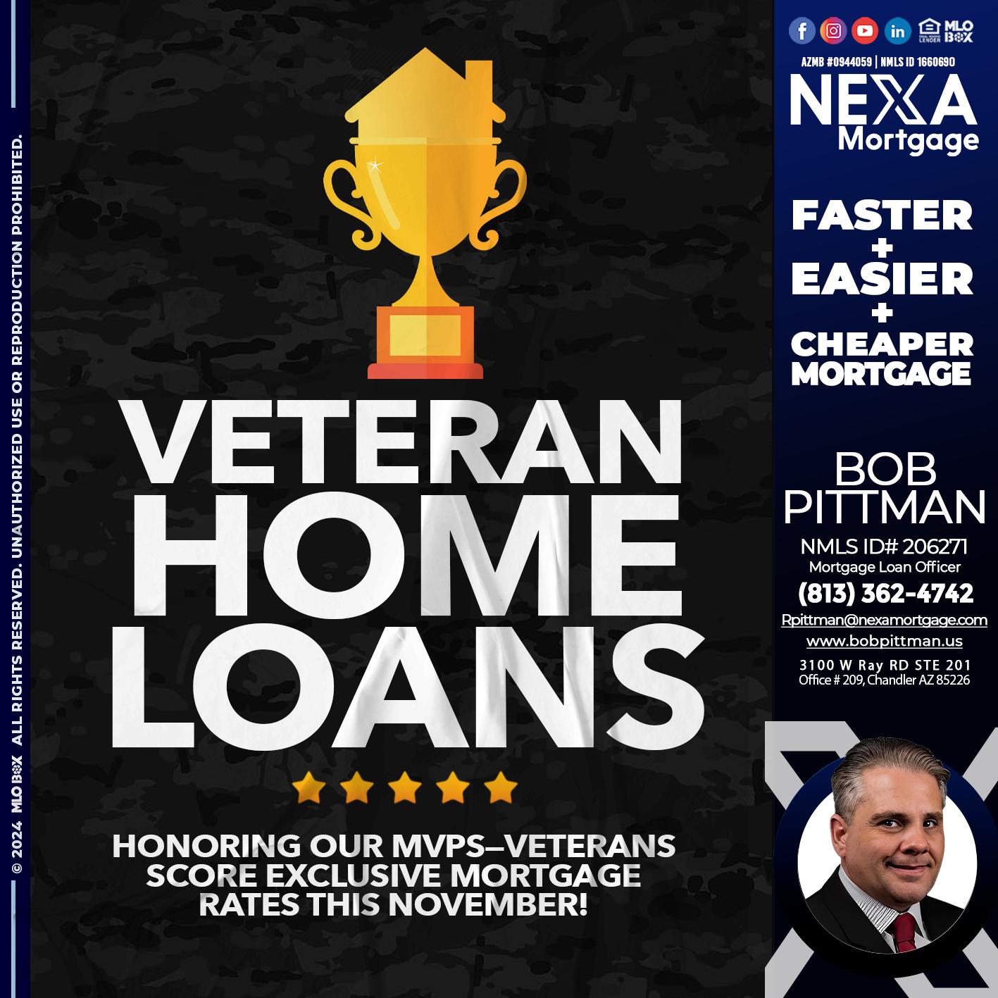 VETERANS HOME LOANS - Bob Pittman -Mortgage Loan Officer