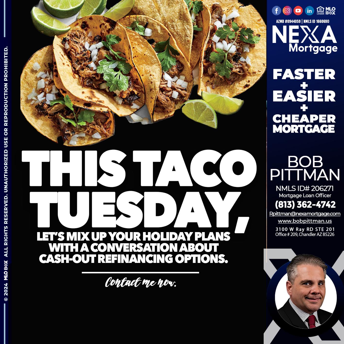 taco tuesday - Bob Pittman -Mortgage Loan Officer