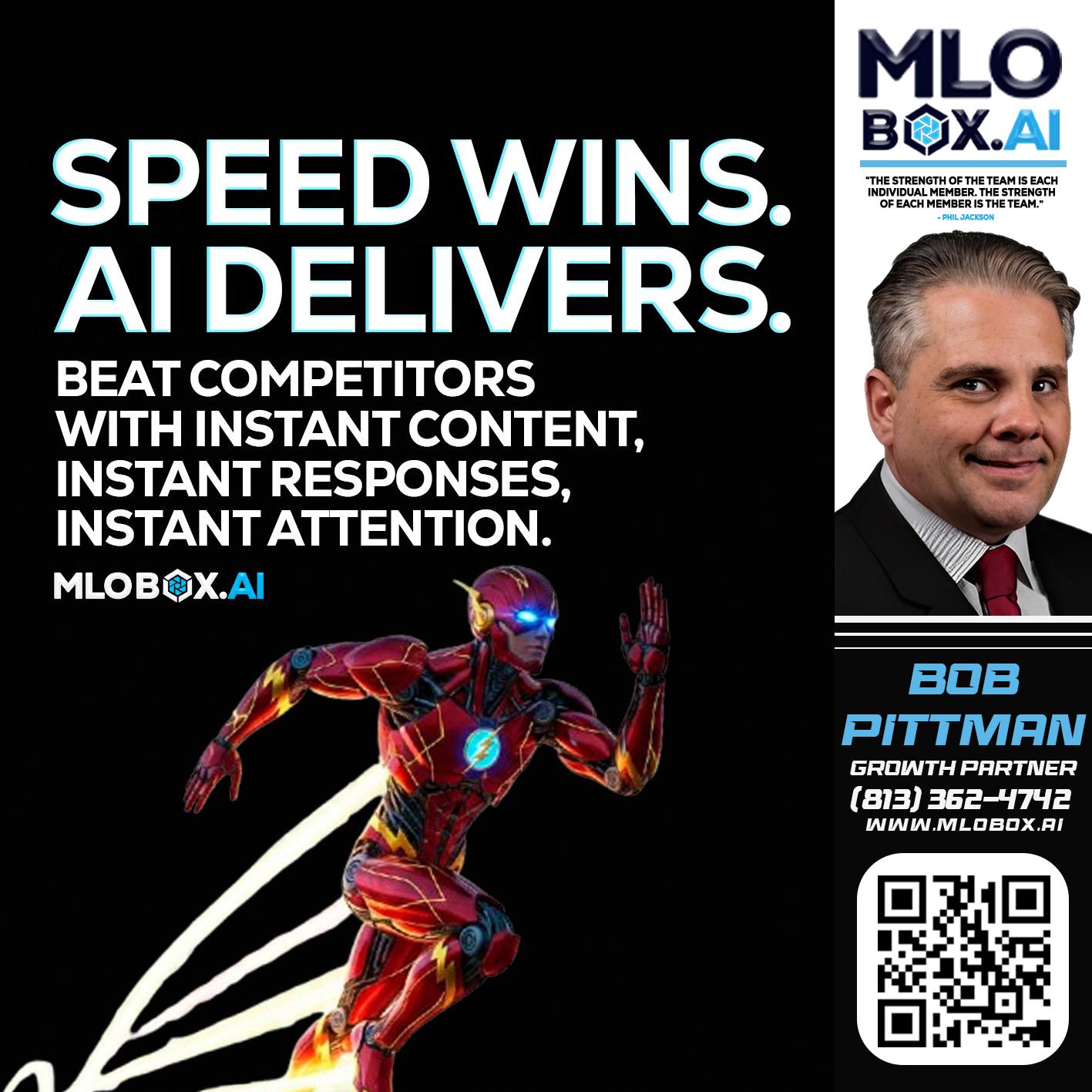SPEED WINS - Bob Pittman -Mortgage Loan Officer