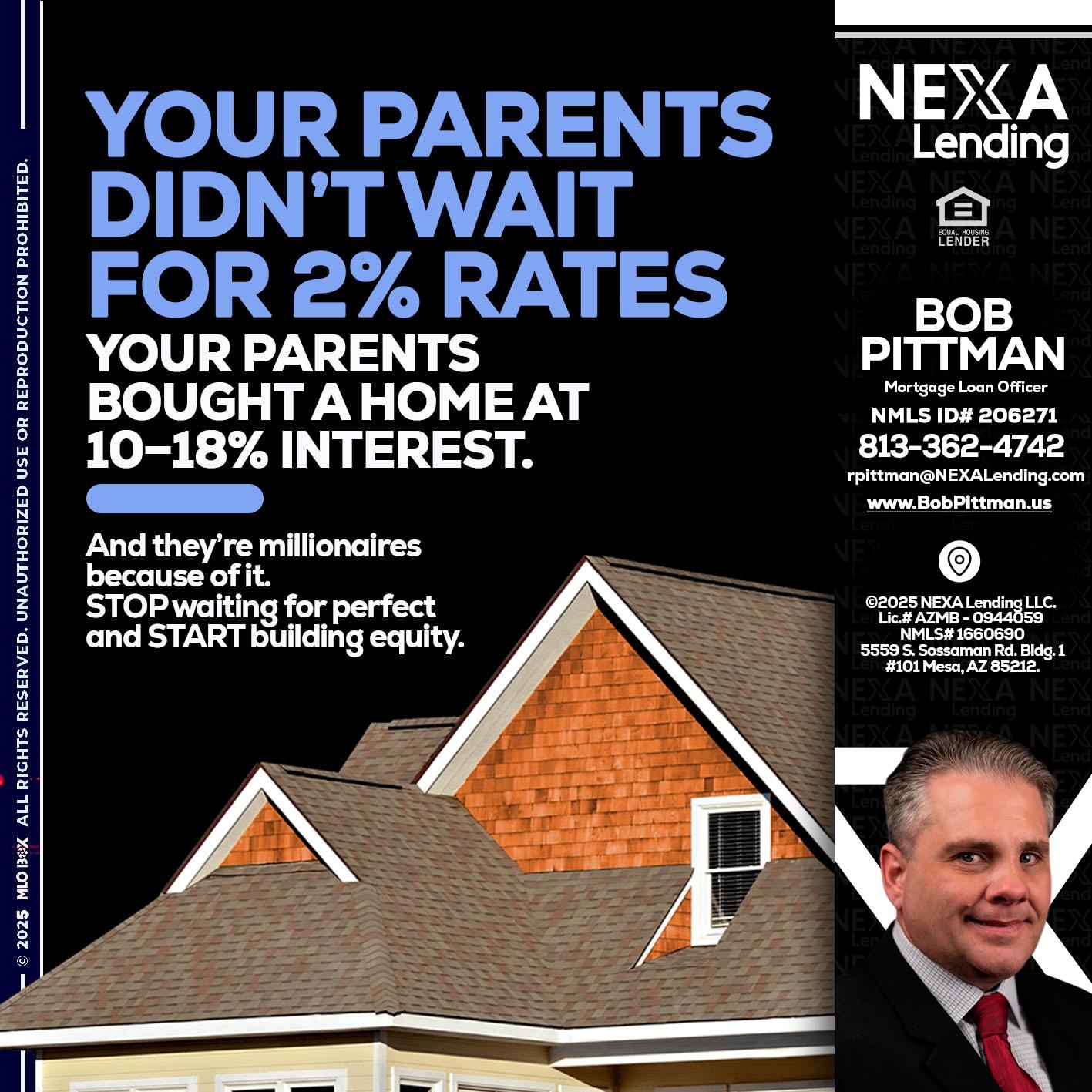 YOUR PARENTS - Bob Pittman -Mortgage Loan Officer
