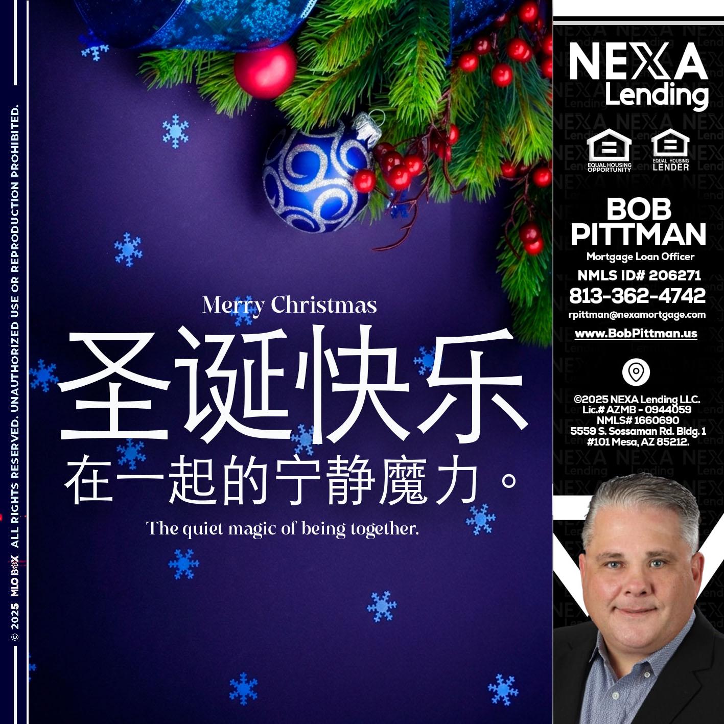 圣诞快乐 在一起的宁静魔力。 - Bob Pittman -Mortgage Loan Officer