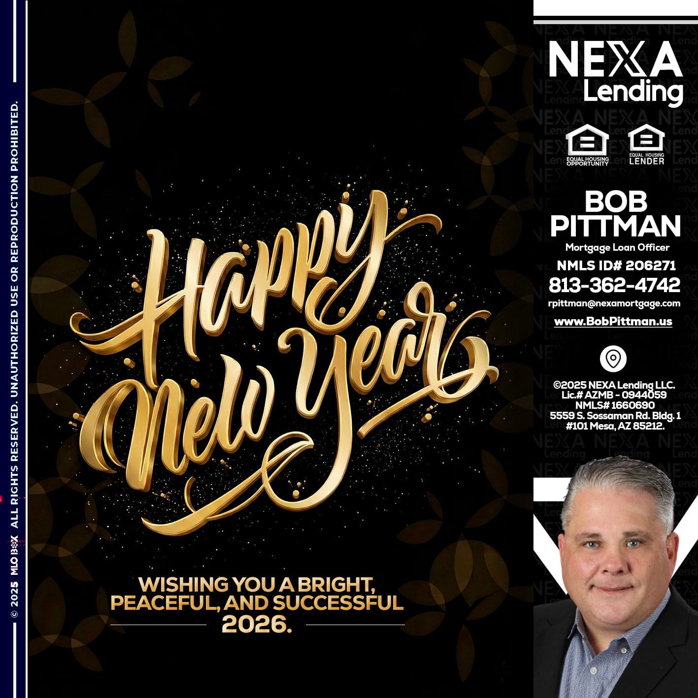 HAPPY NEW YEAR - Bob Pittman -Mortgage Loan Officer