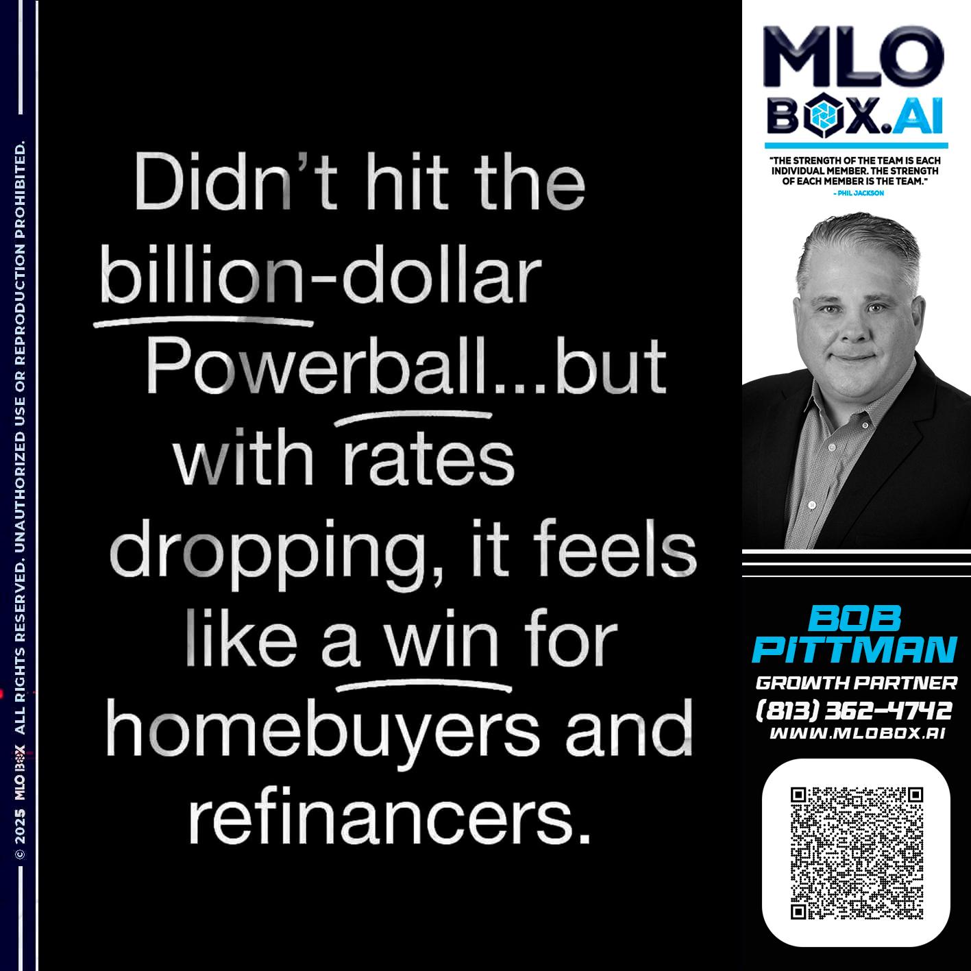 DIDNT HIT - Bob Pittman -Mortgage Loan Officer