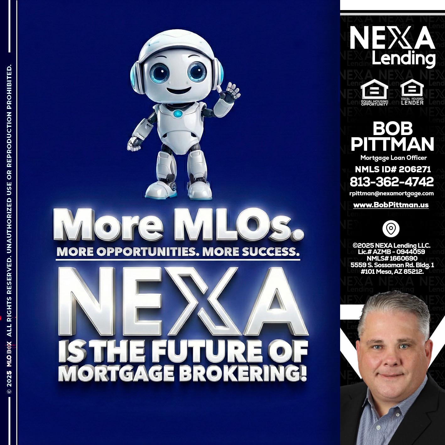MORE MLOs - Bob Pittman -Mortgage Loan Officer