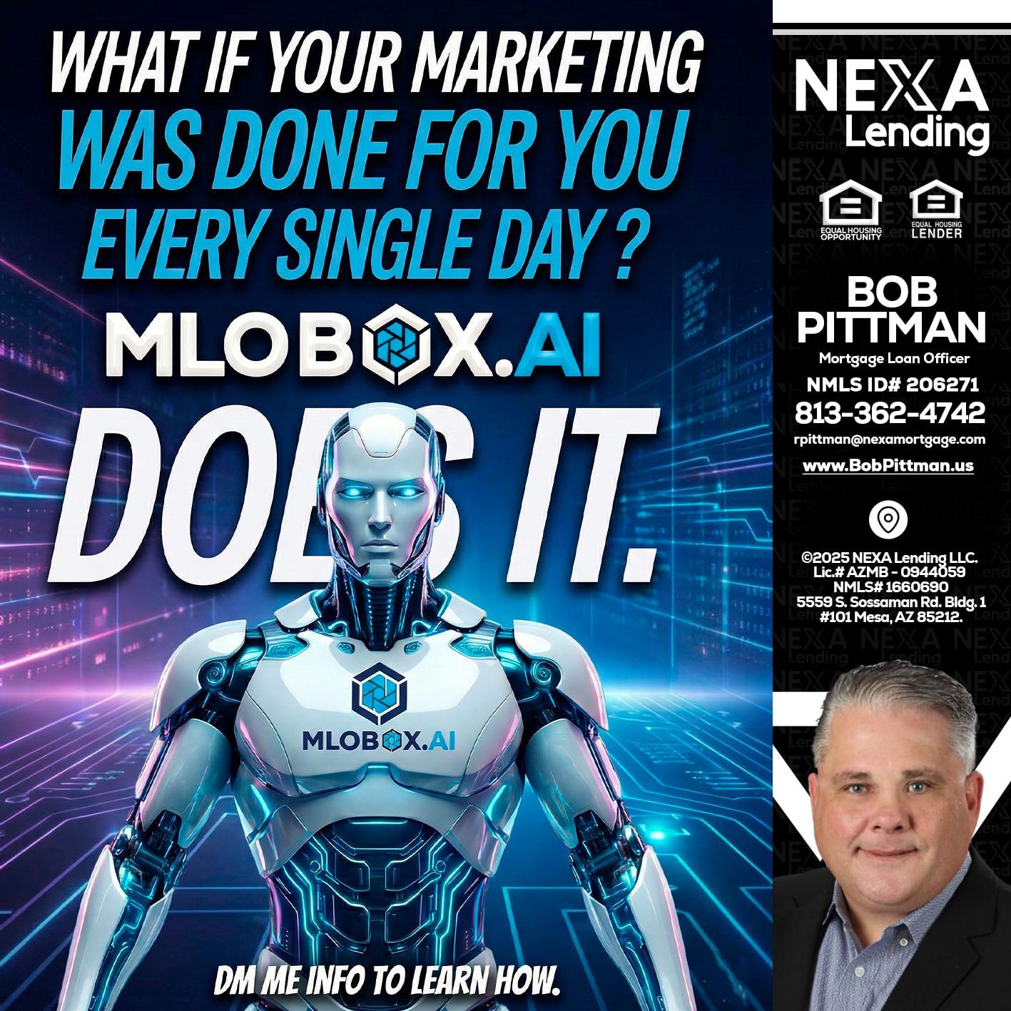 DOES IT - Bob Pittman -Mortgage Loan Officer