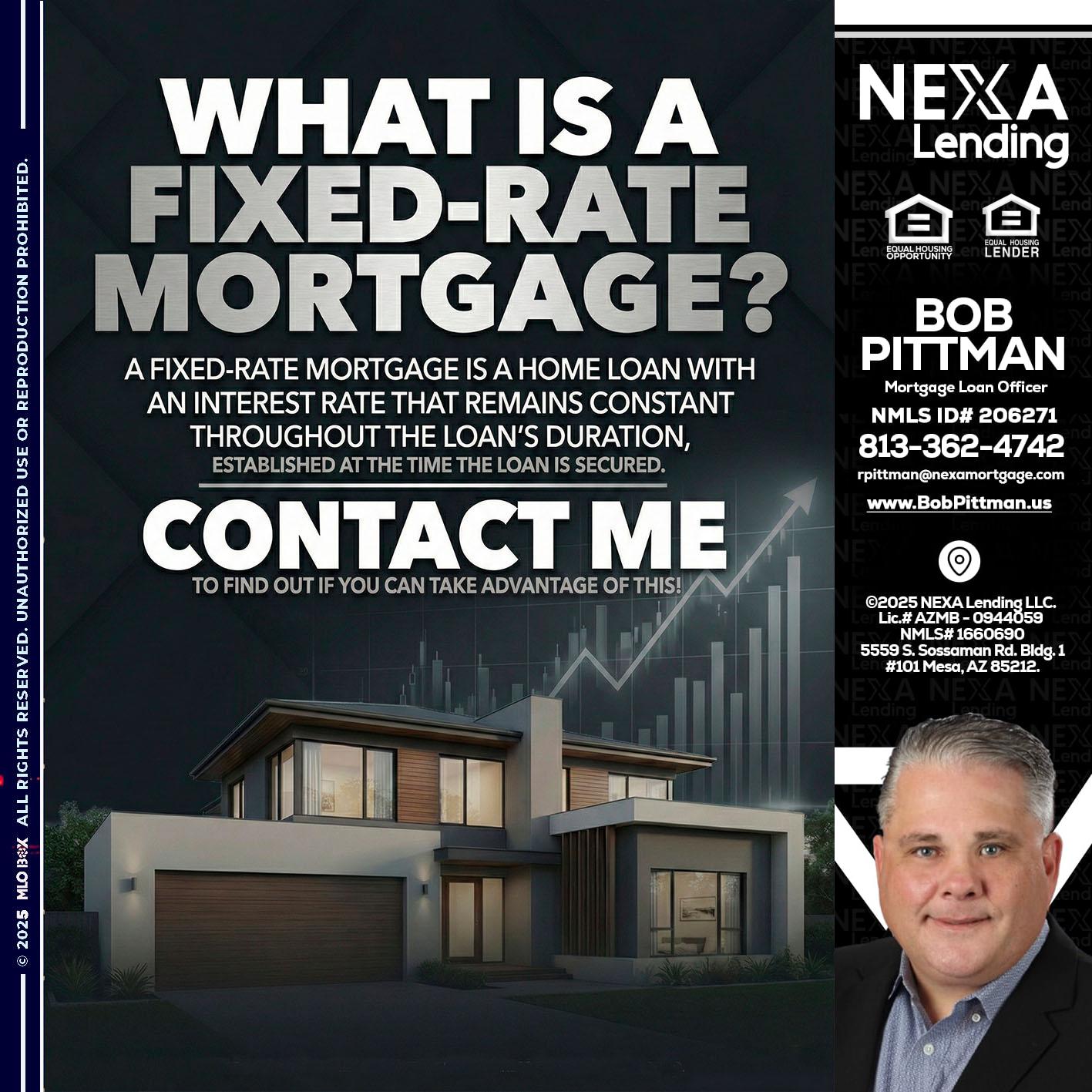 WHAT IS A - Bob Pittman -Mortgage Loan Officer