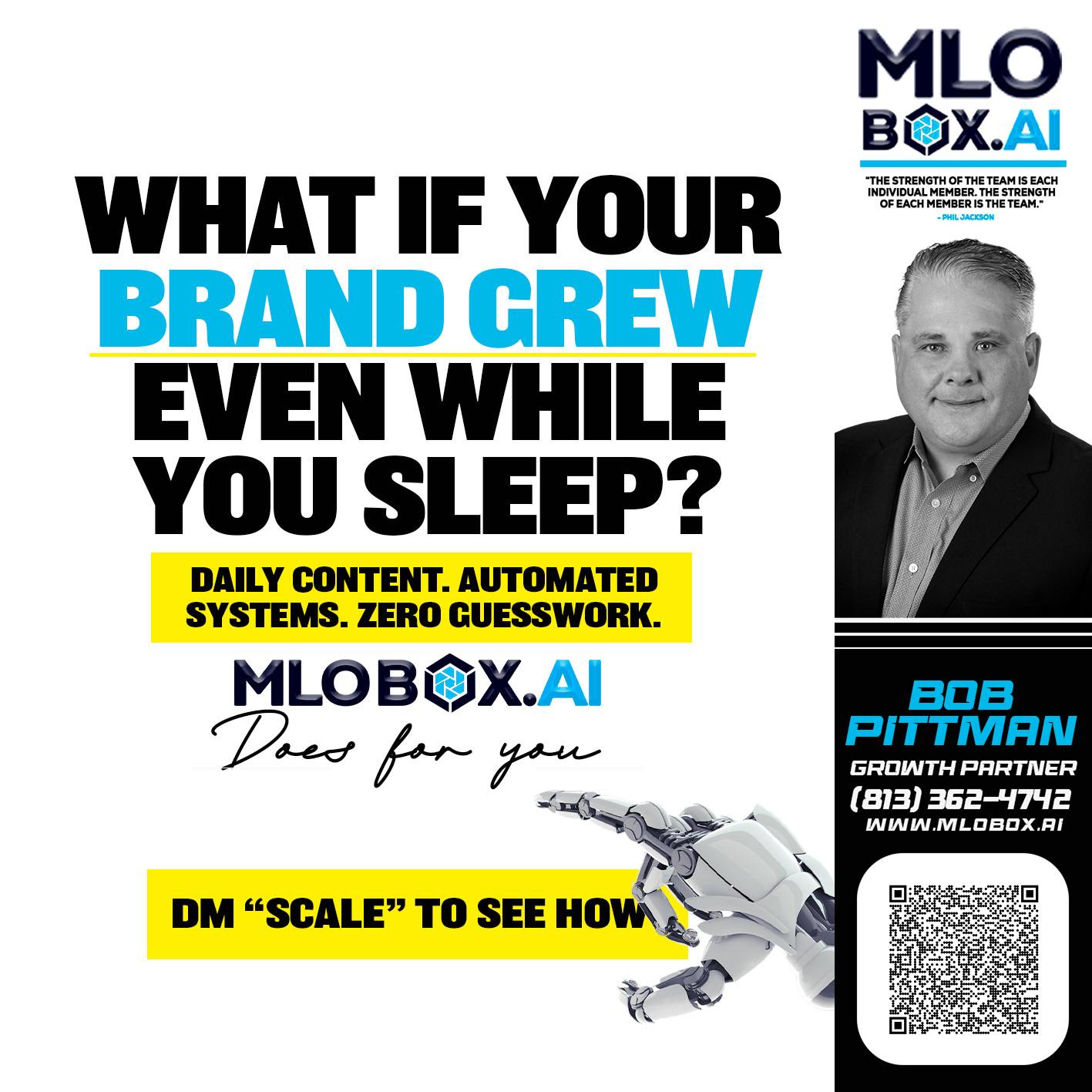 WHAT IF YOUR BRAND GREW - Bob Pittman -Mortgage Loan Officer