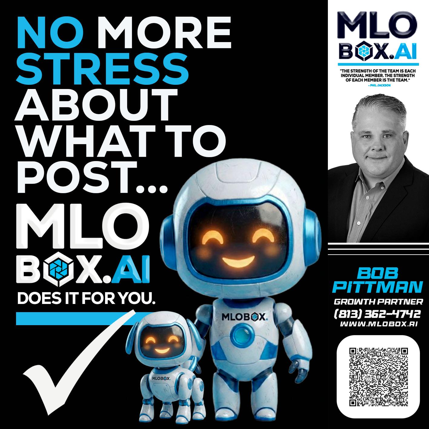 NO MORE STRESS - Bob Pittman -Mortgage Loan Officer