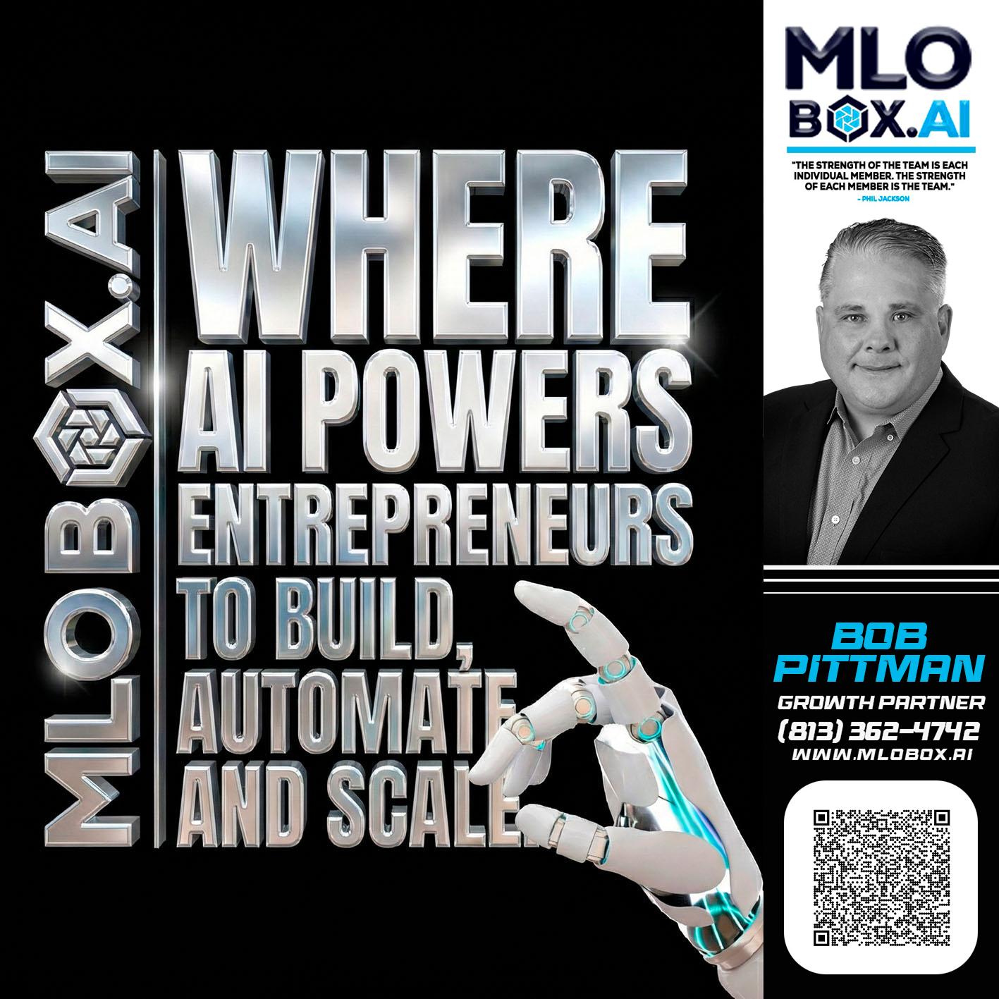 WHERE AI POWERS - Bob Pittman -Mortgage Loan Officer