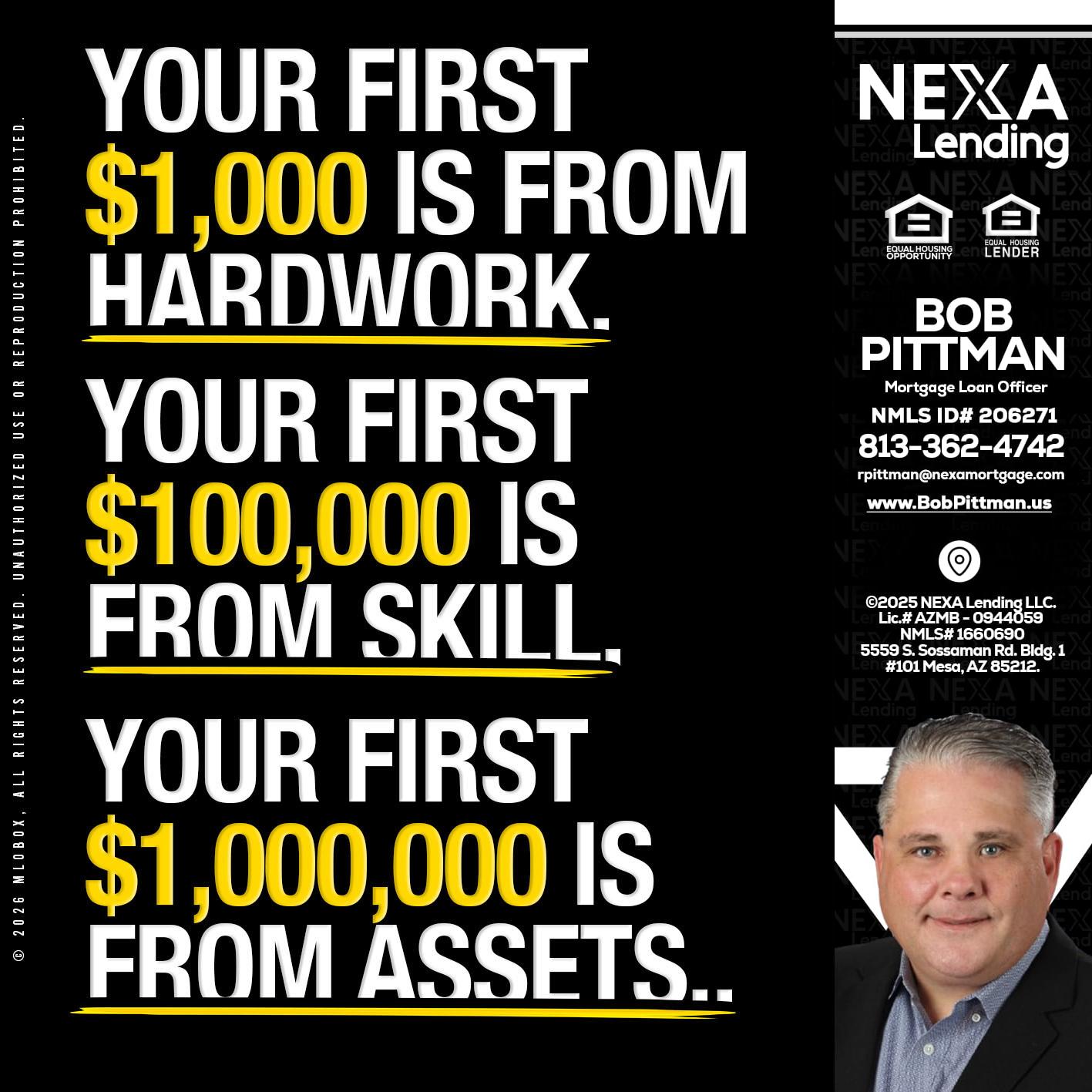YOUR FIRST $1000 - Bob Pittman -Mortgage Loan Officer