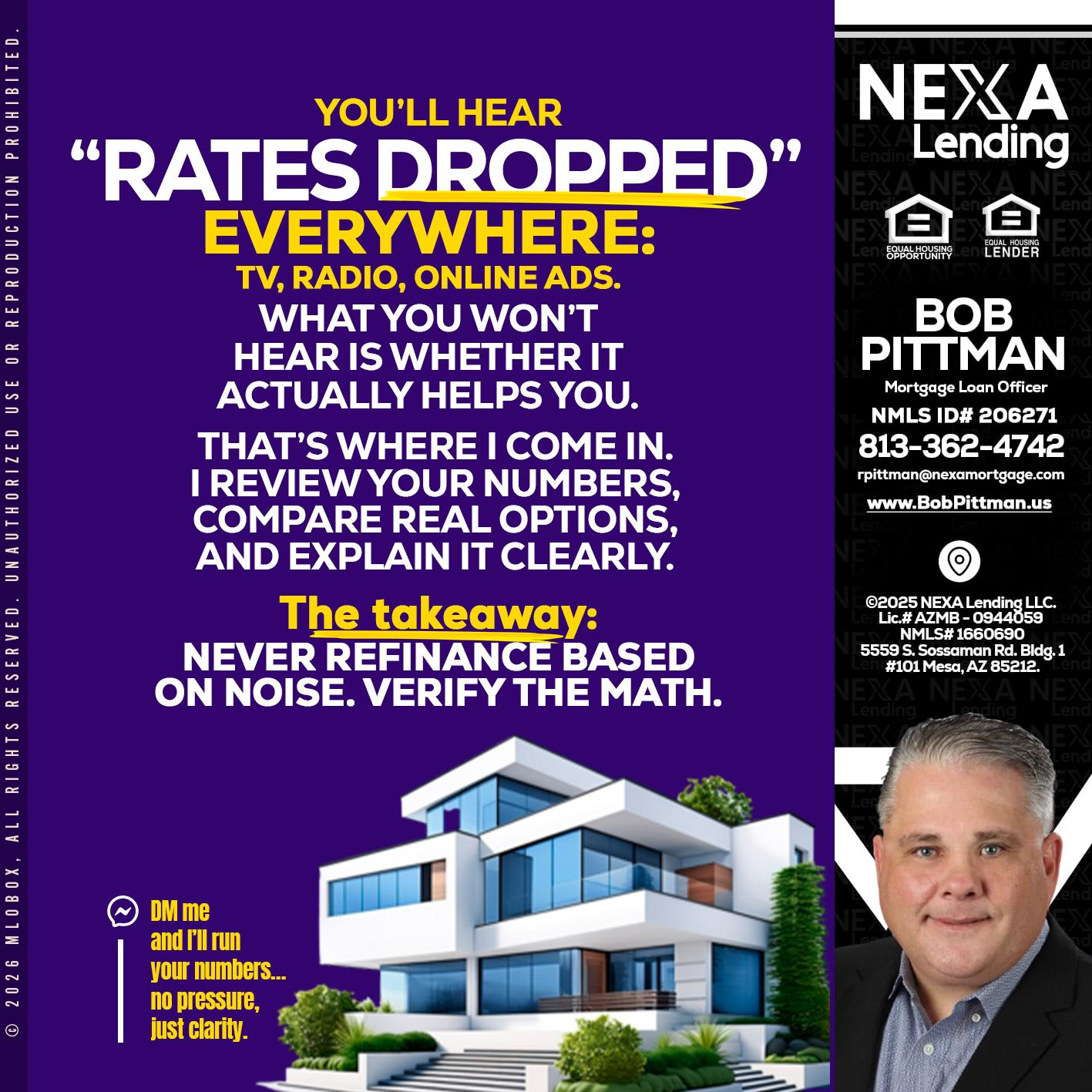 RATES DOPPED - Bob Pittman -Mortgage Loan Officer