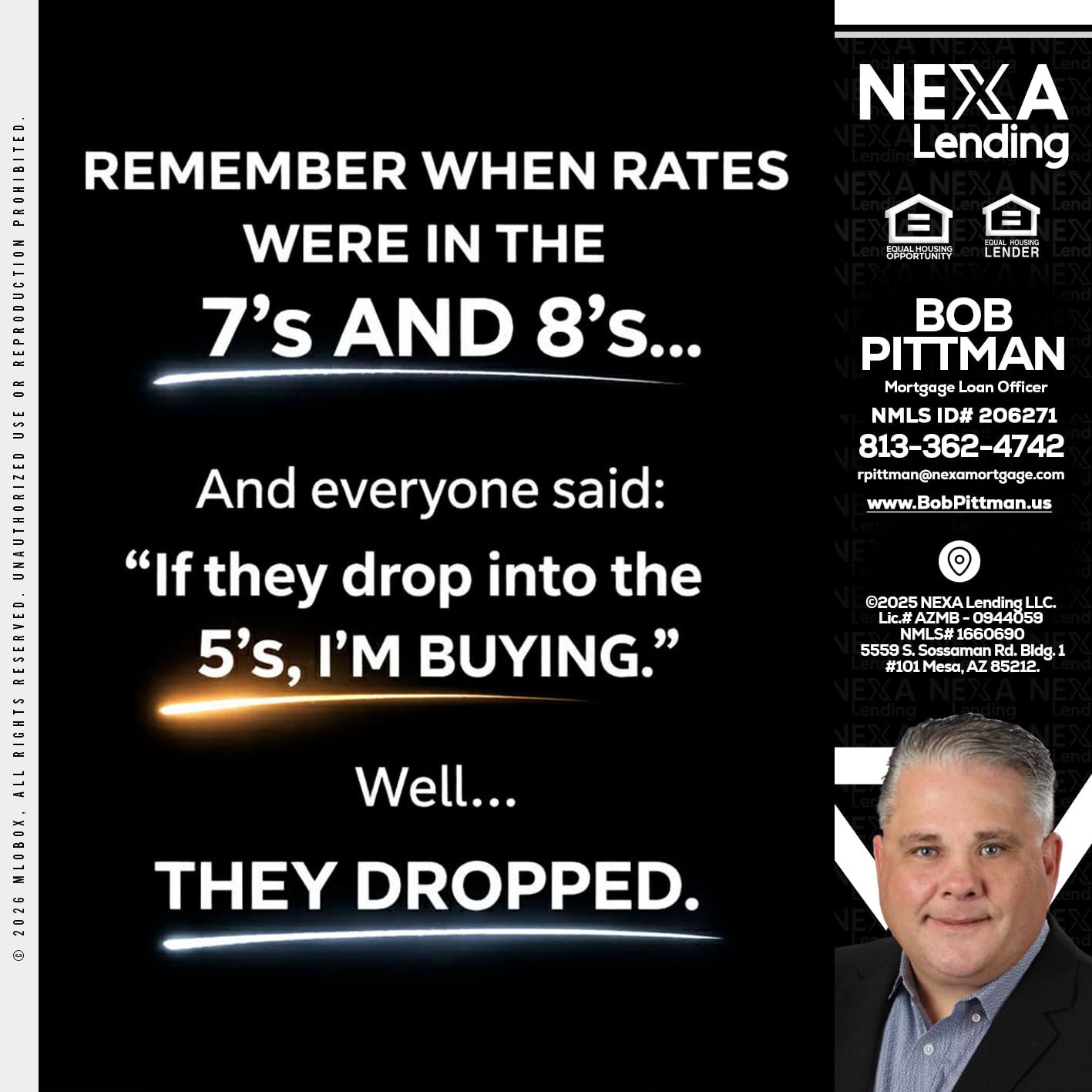 REMEMBER WHEN - Bob Pittman -Mortgage Loan Officer