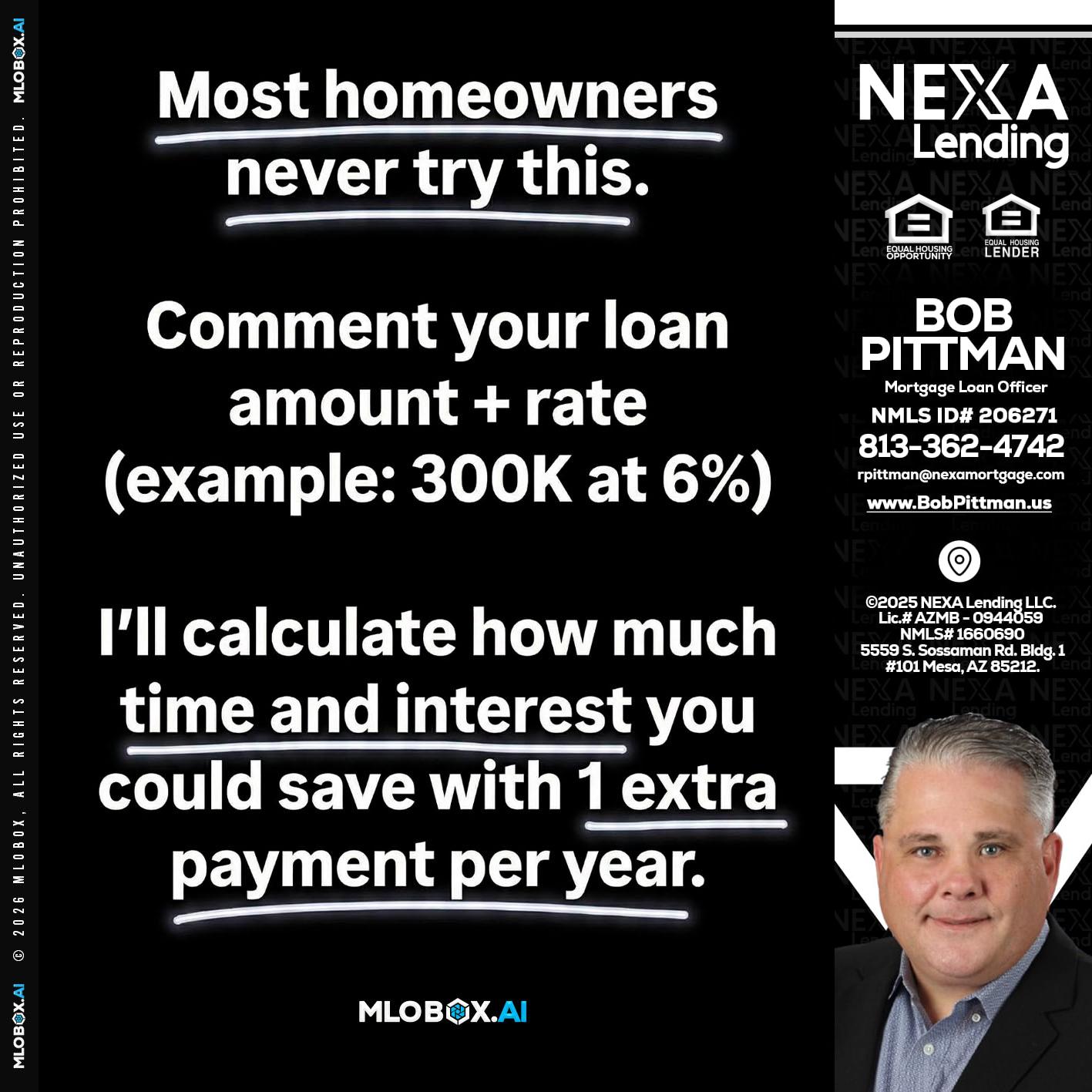 most owners - Bob Pittman -Mortgage Loan Officer