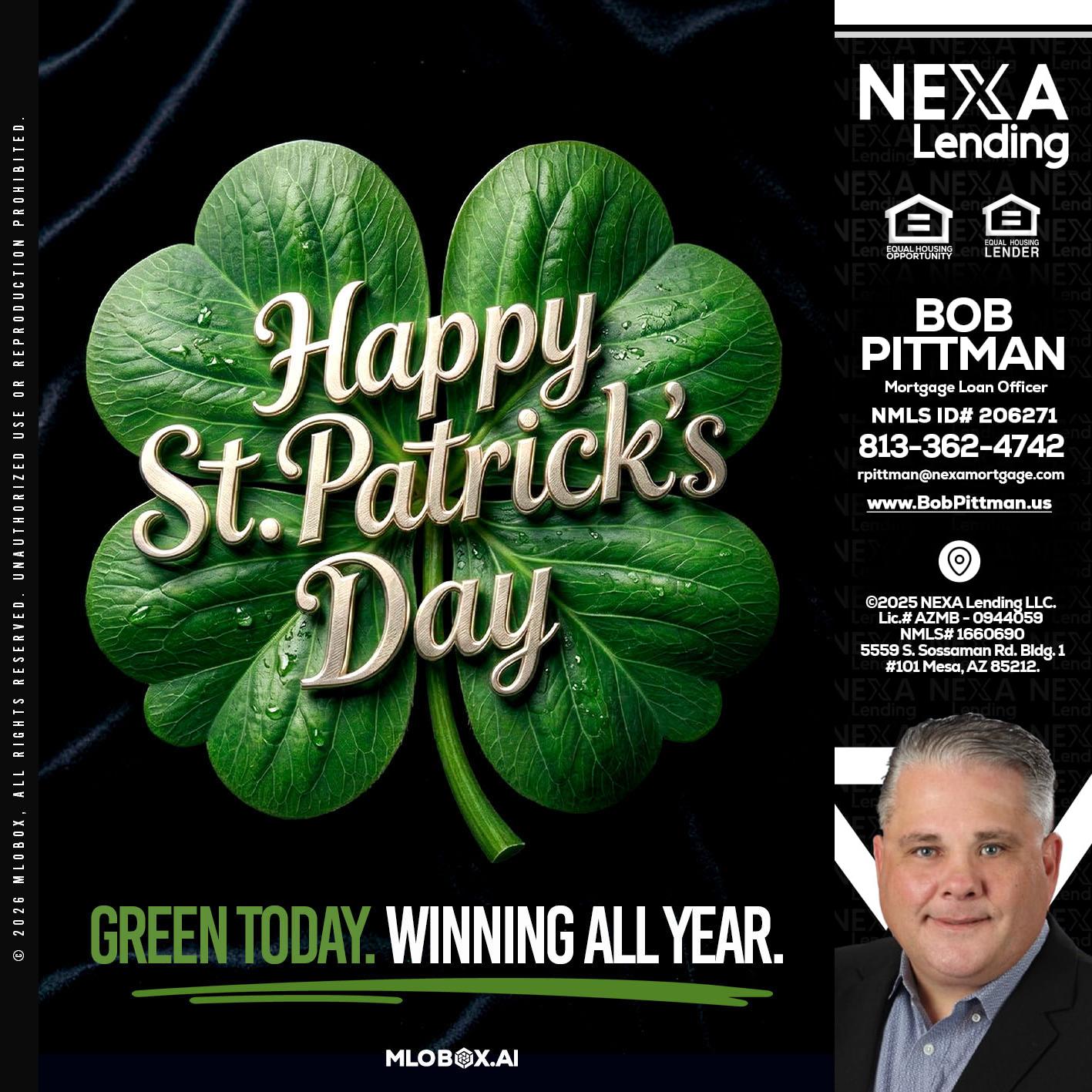 happy st. Patricks day - Bob Pittman -Mortgage Loan Officer