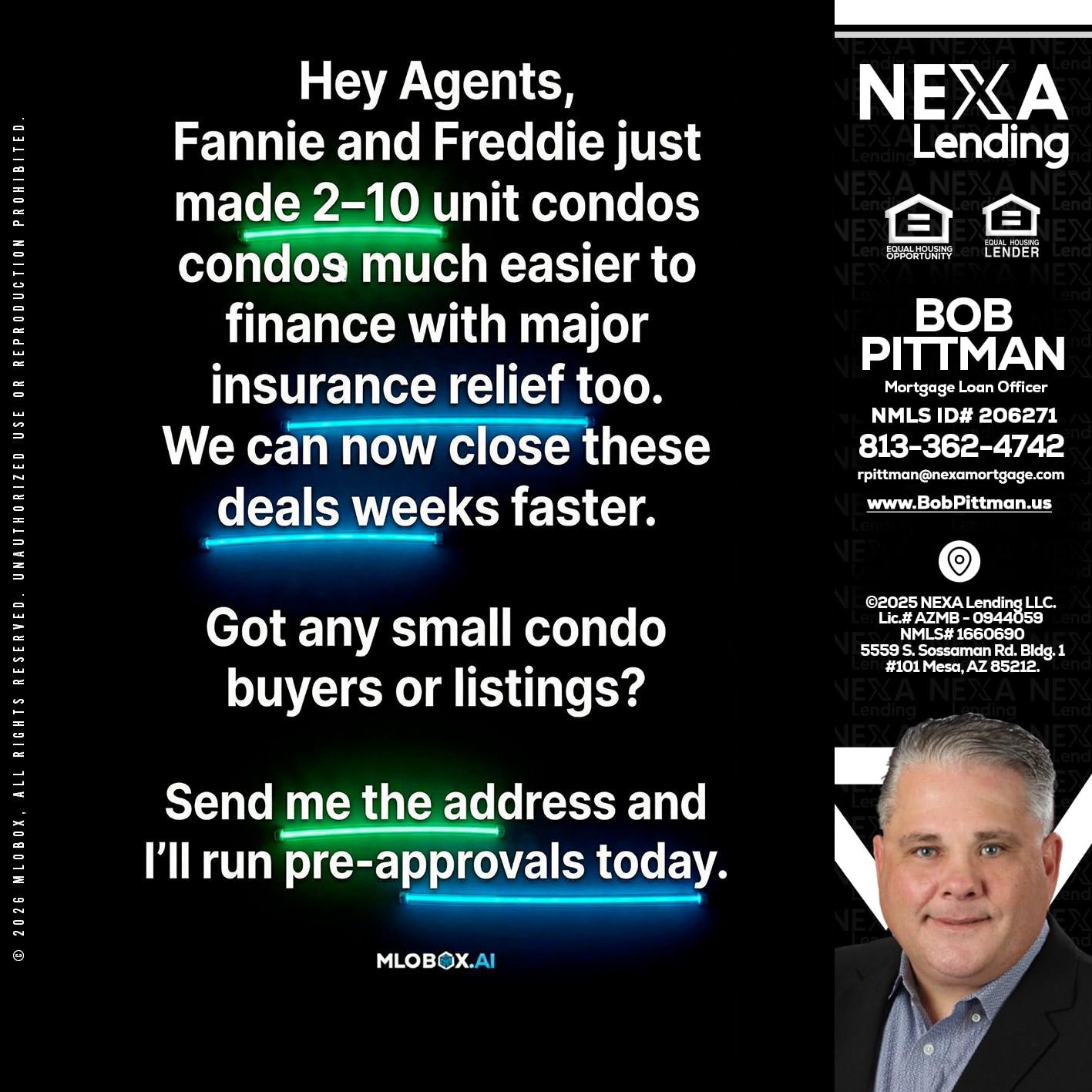 HEY AGENTS - Bob Pittman -Mortgage Loan Officer