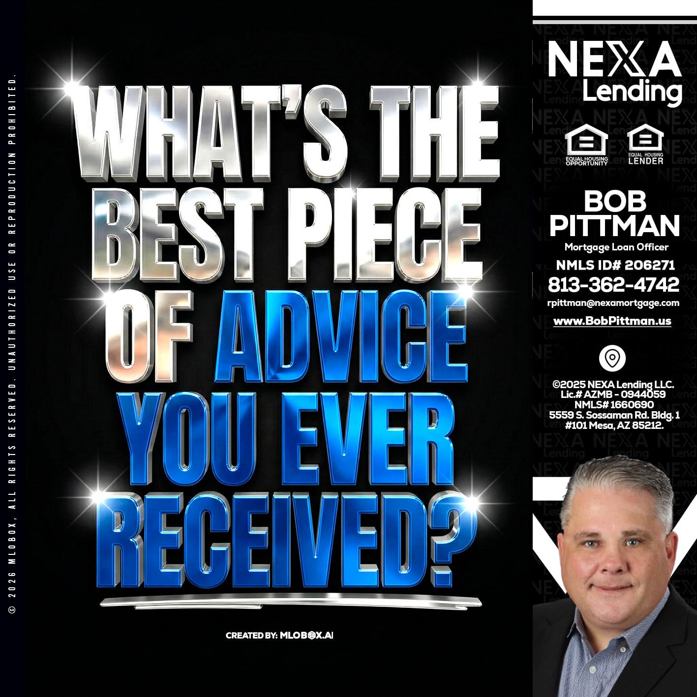 WHATS THE BEST - Bob Pittman -Mortgage Loan Officer