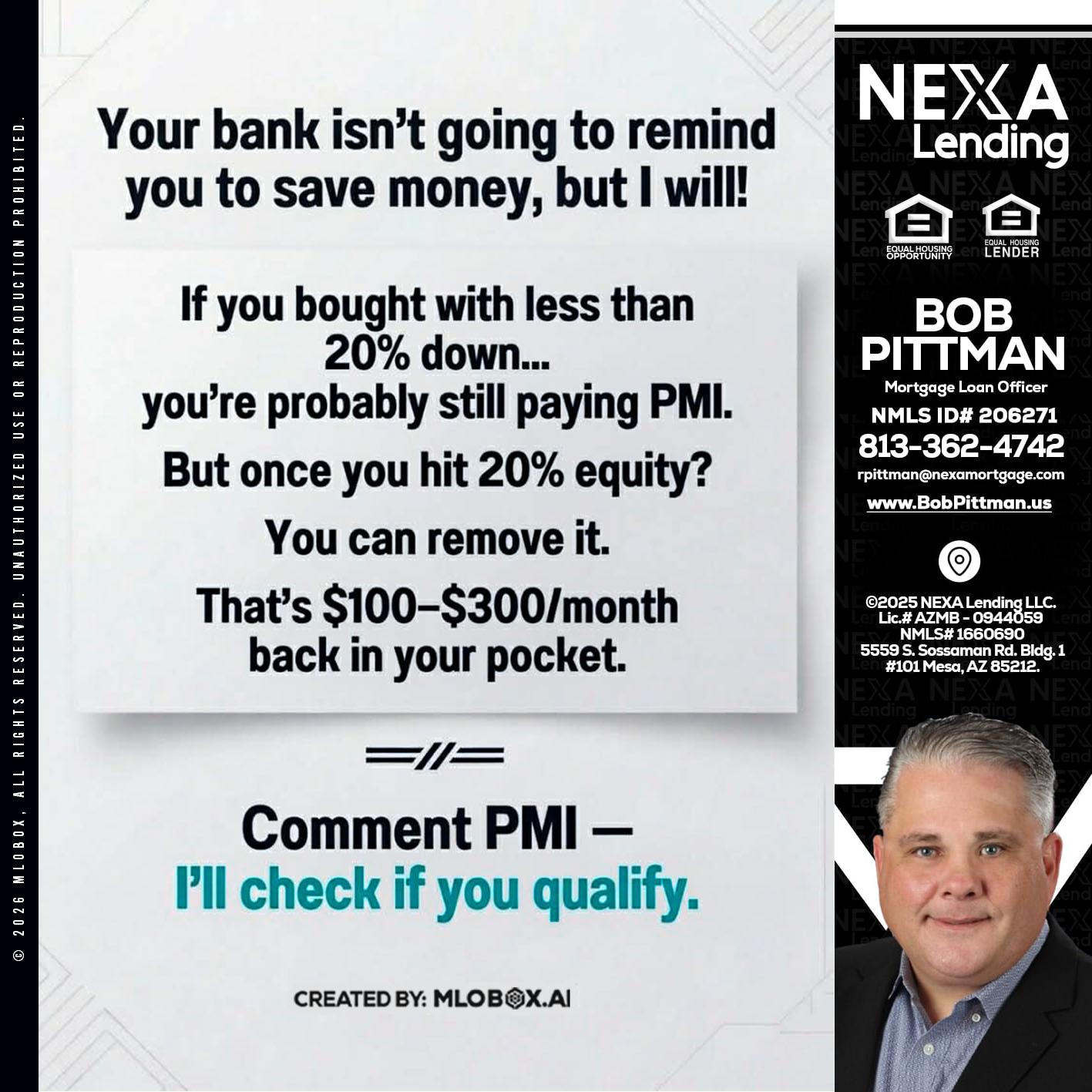 YOUR BANK ISNT - Bob Pittman -Mortgage Loan Officer