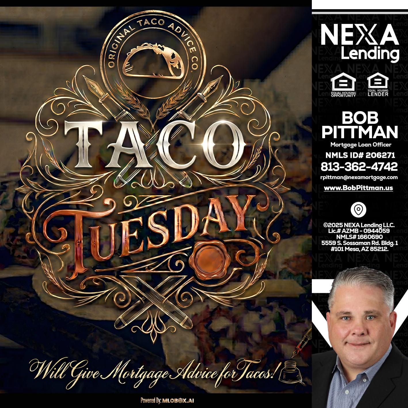 Taco Tuesday - Bob Pittman -Mortgage Loan Officer