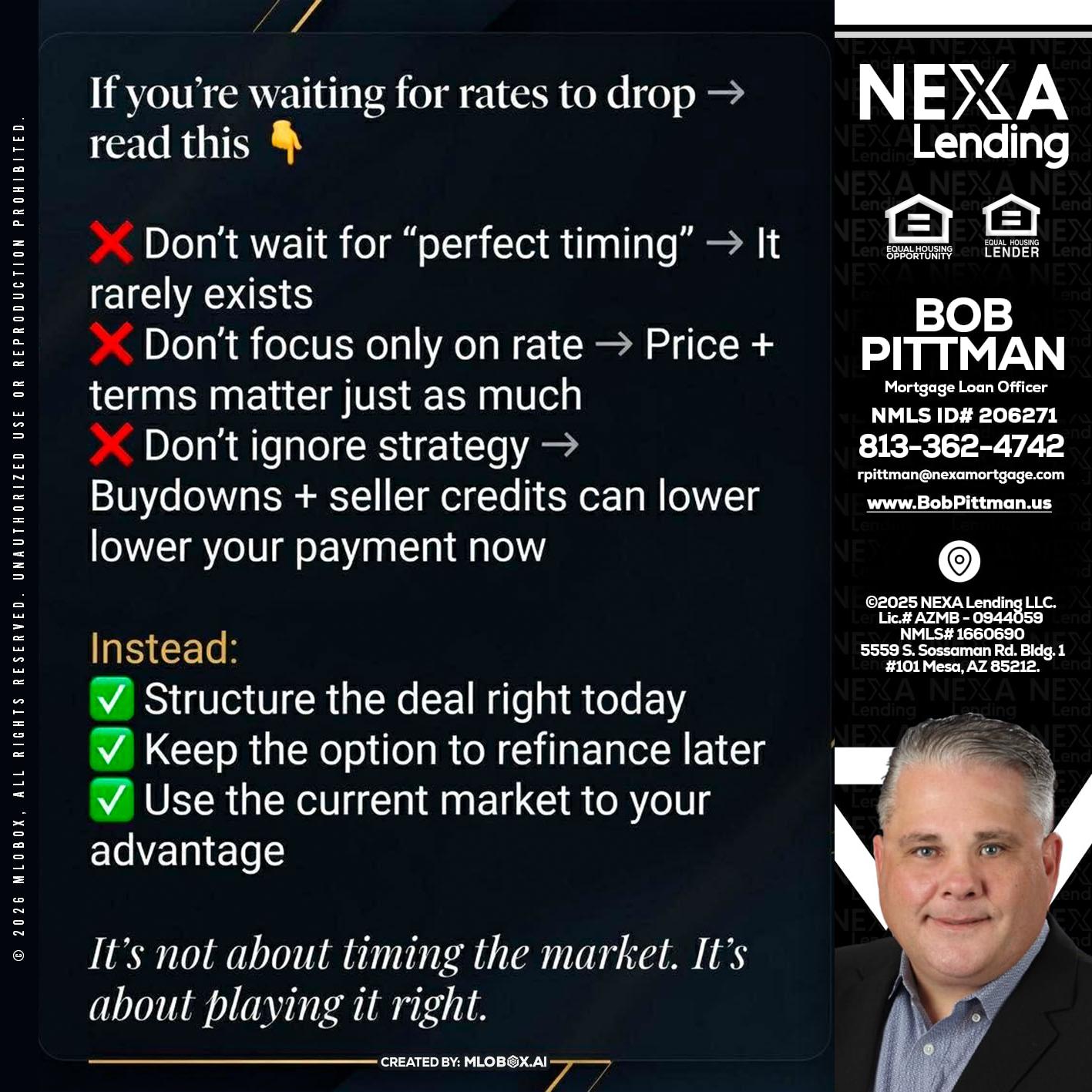 IF YOU ARE - Bob Pittman -Mortgage Loan Officer