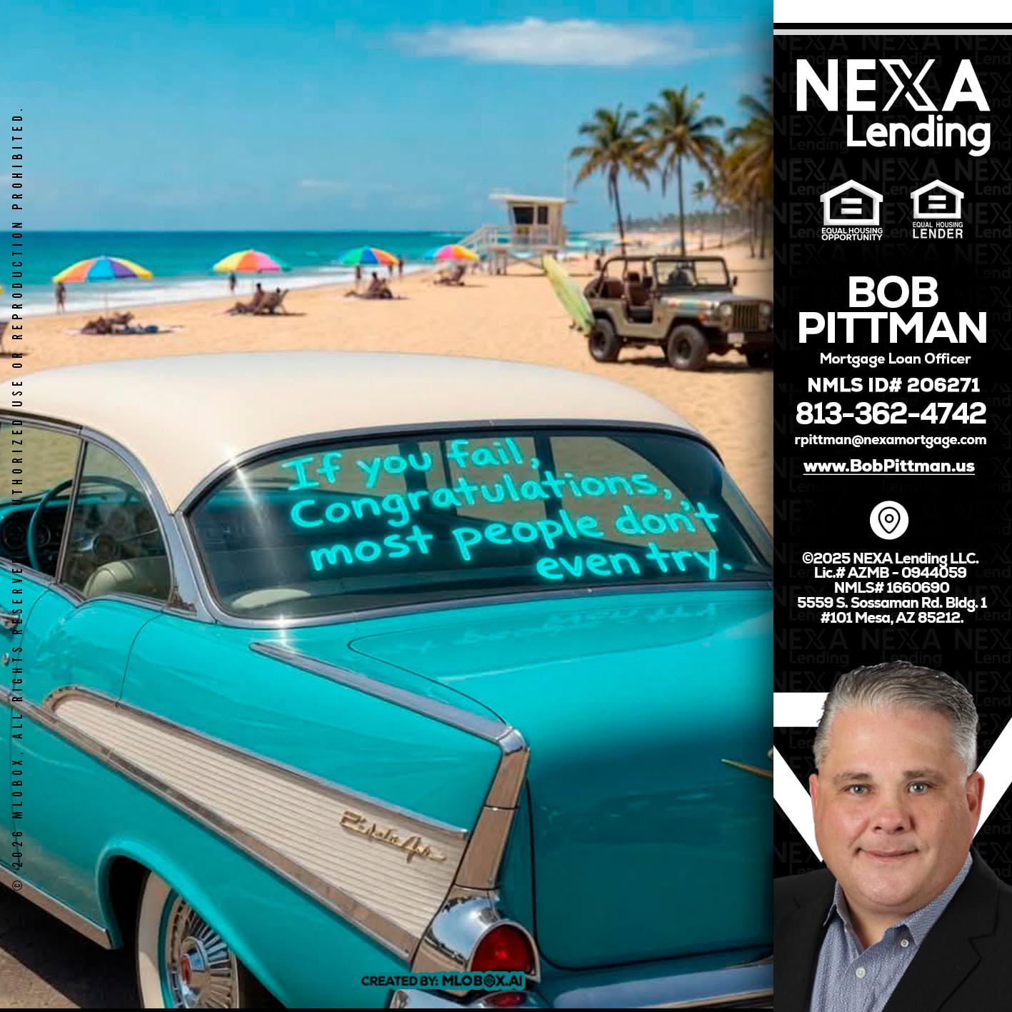 if you - Bob Pittman -Mortgage Loan Officer