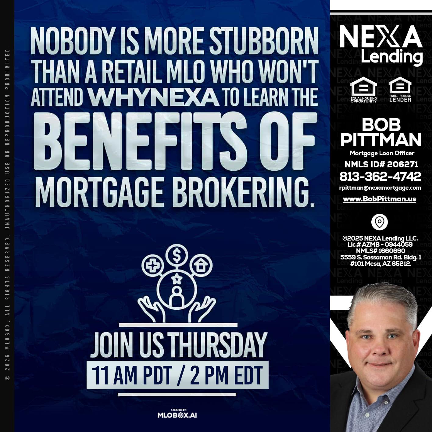 WHY NEXA - Bob Pittman -Mortgage Loan Officer