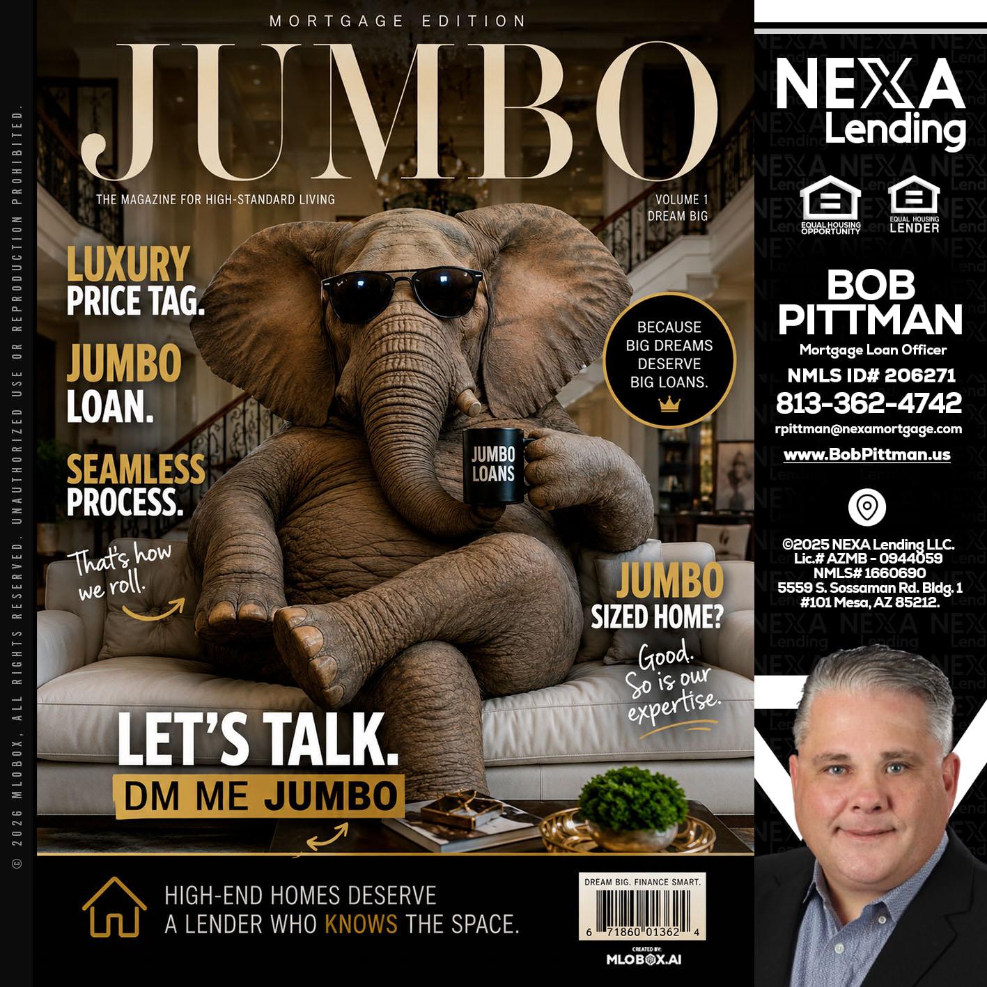 JUMBO LOANS - Bob Pittman -Mortgage Loan Officer