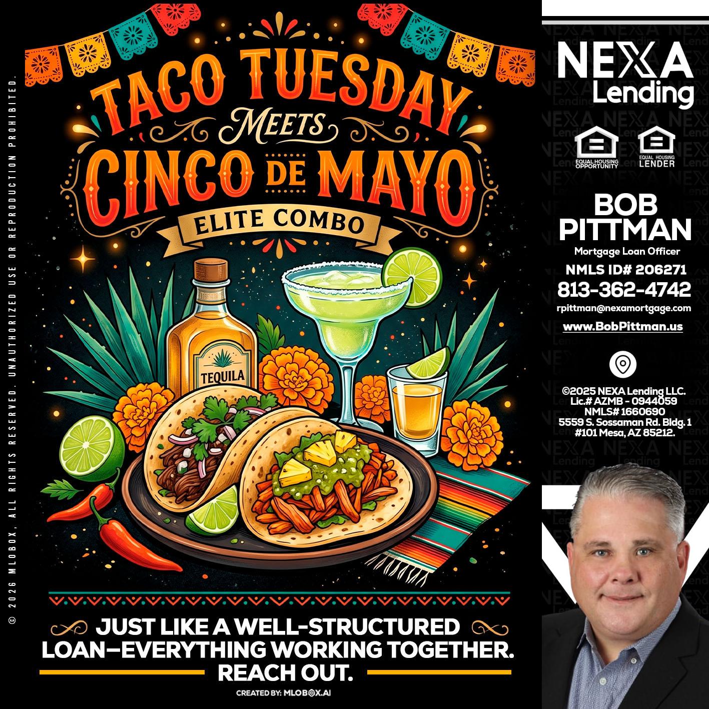 TACO TUESDAY - Bob Pittman -Mortgage Loan Officer