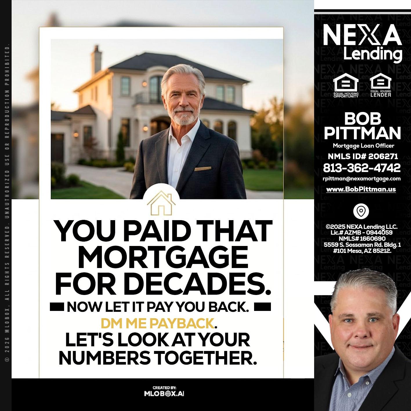 YOU PAID THAT MORTGAGE - Bob Pittman -Mortgage Loan Officer