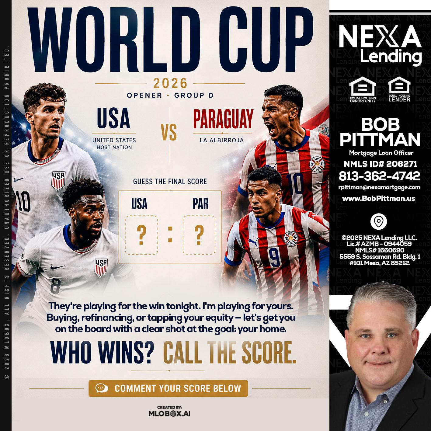 WORLD CUP 2026 - Bob Pittman -Mortgage Loan Officer