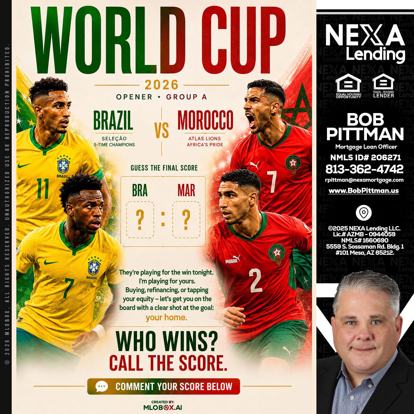 WORLD CUP - Bob Pittman -Mortgage Loan Officer