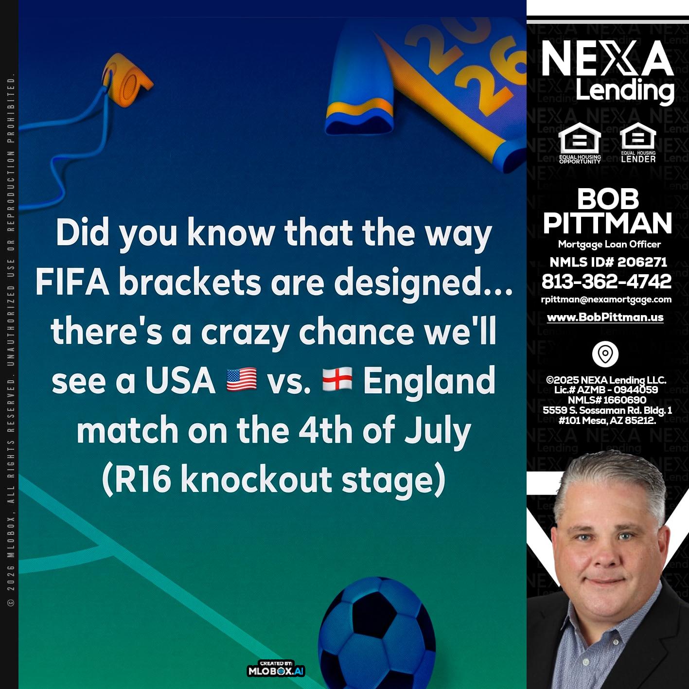 did you know? - Bob Pittman -Mortgage Loan Officer