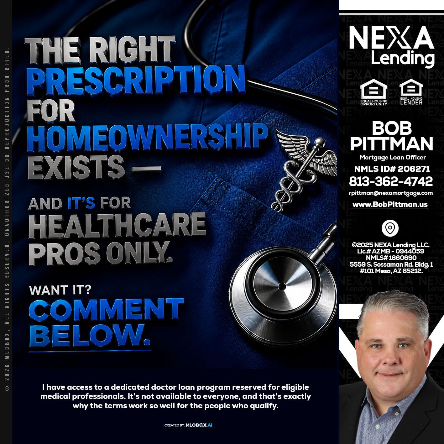 THE RIGHT PRESCRIPTION - Bob Pittman -Mortgage Loan Officer