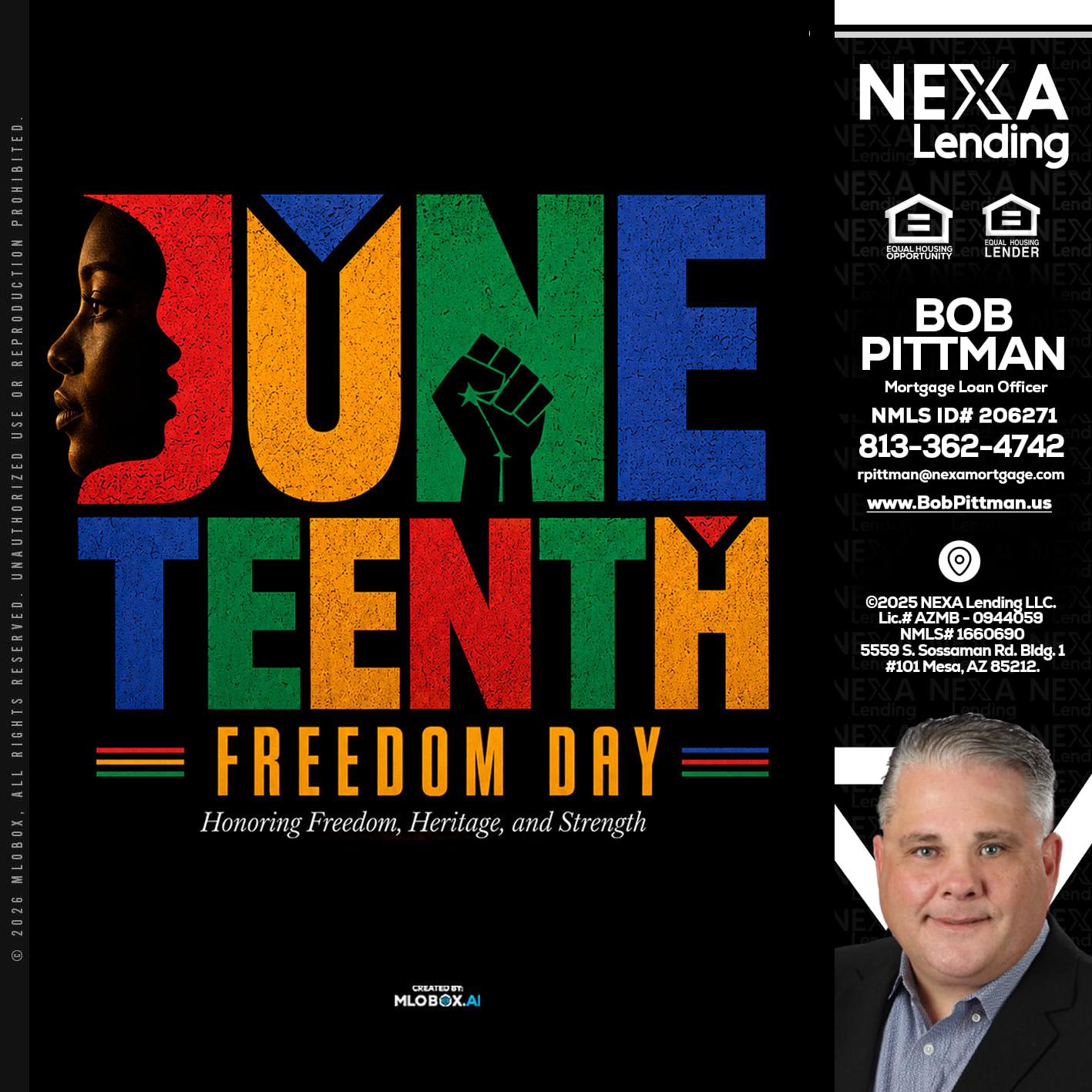 Juneteenth - Bob Pittman -Mortgage Loan Officer