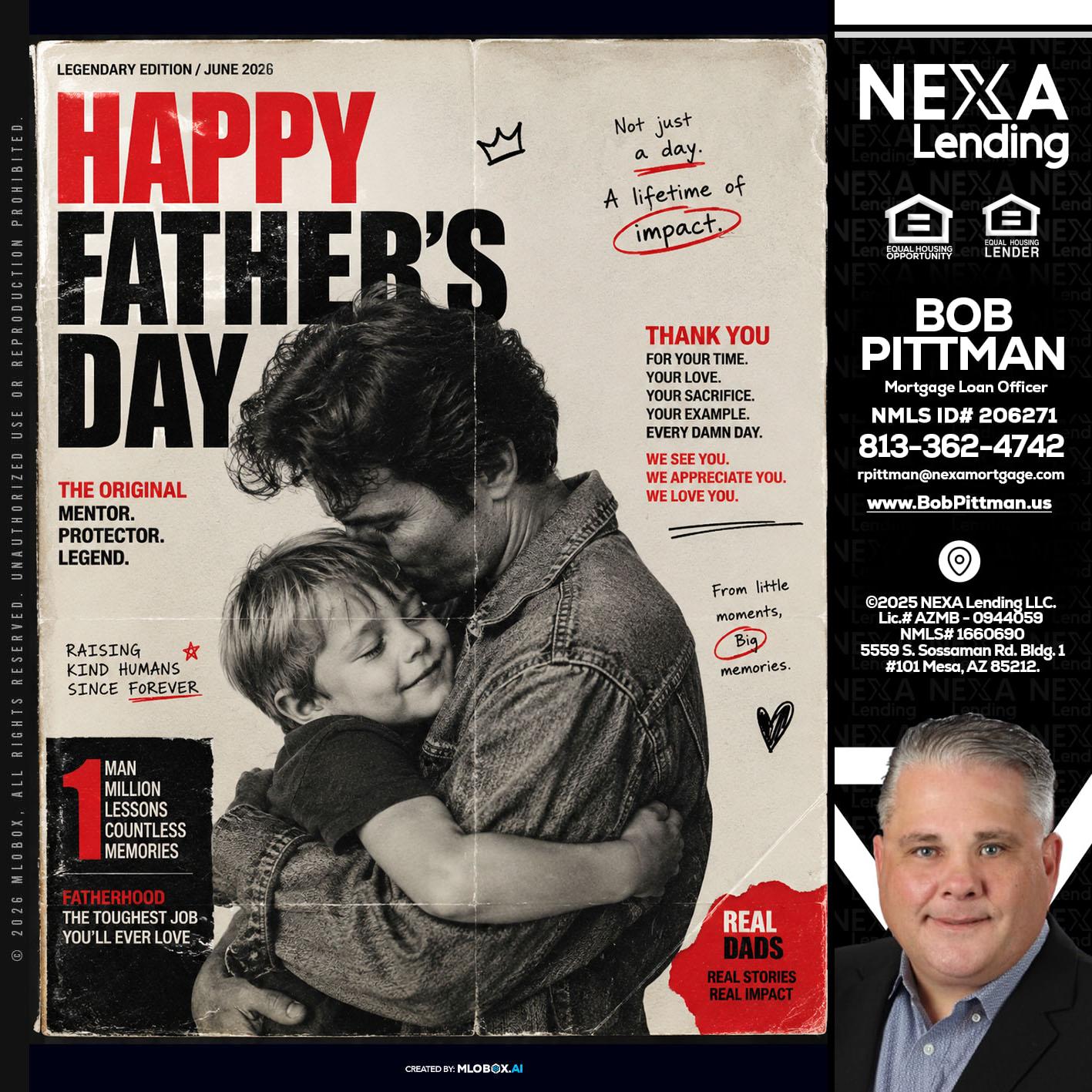 HAPPY FATHERS DAY - Bob Pittman -Mortgage Loan Officer